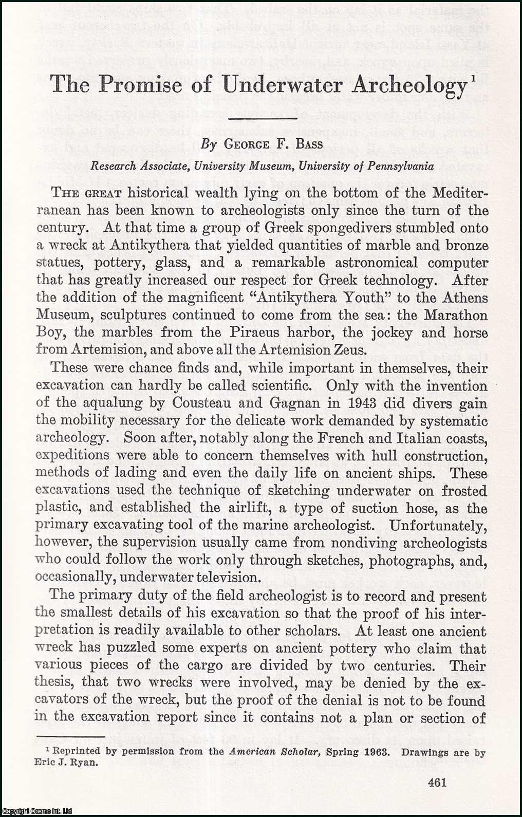 George F. Bass, Research Associate, University Museum, University of Pennsylvania. - The Promise of Underwater Archeology. An uncommon original article from the Report of the Smithsonian Institution, 1963.