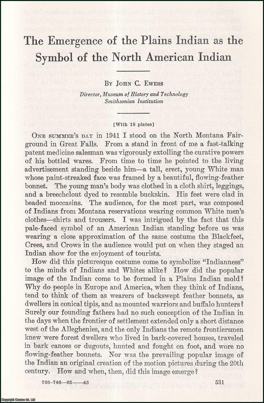 John C. Ewers, Director, Museum of History & Technology Smithsonian Institution. - The Emergence of the Plains Indian as the Symbol of the North American Indian. An uncommon original article from the Report of the Smithsonian Institution, 1964.