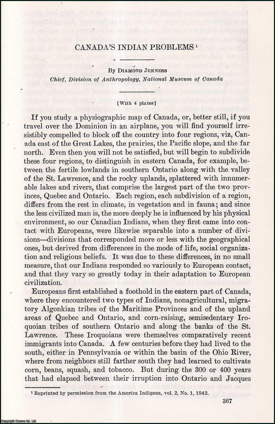 Diamond Jenness, Chief, Division of Anthropology, National Museum of Canda. - Canada's Indian Problems. An uncommon original article from the Report of the Smithsonian Institution, 1942.