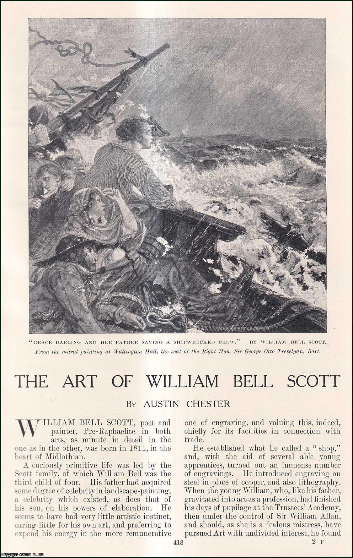 Austin Chester - The Art of William Bell Scott : Painter & Poet. An uncommon original article from the Windsor Magazine, 1914.