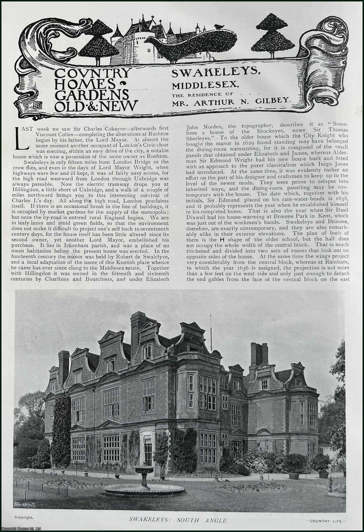 Country Life Magazine - Swakeleys, Middlesex. The Residence of Mr. Arthur N. Gilbey. Several pictures and accompanying text, removed from an original issue of Country Life Magazine, 1909.