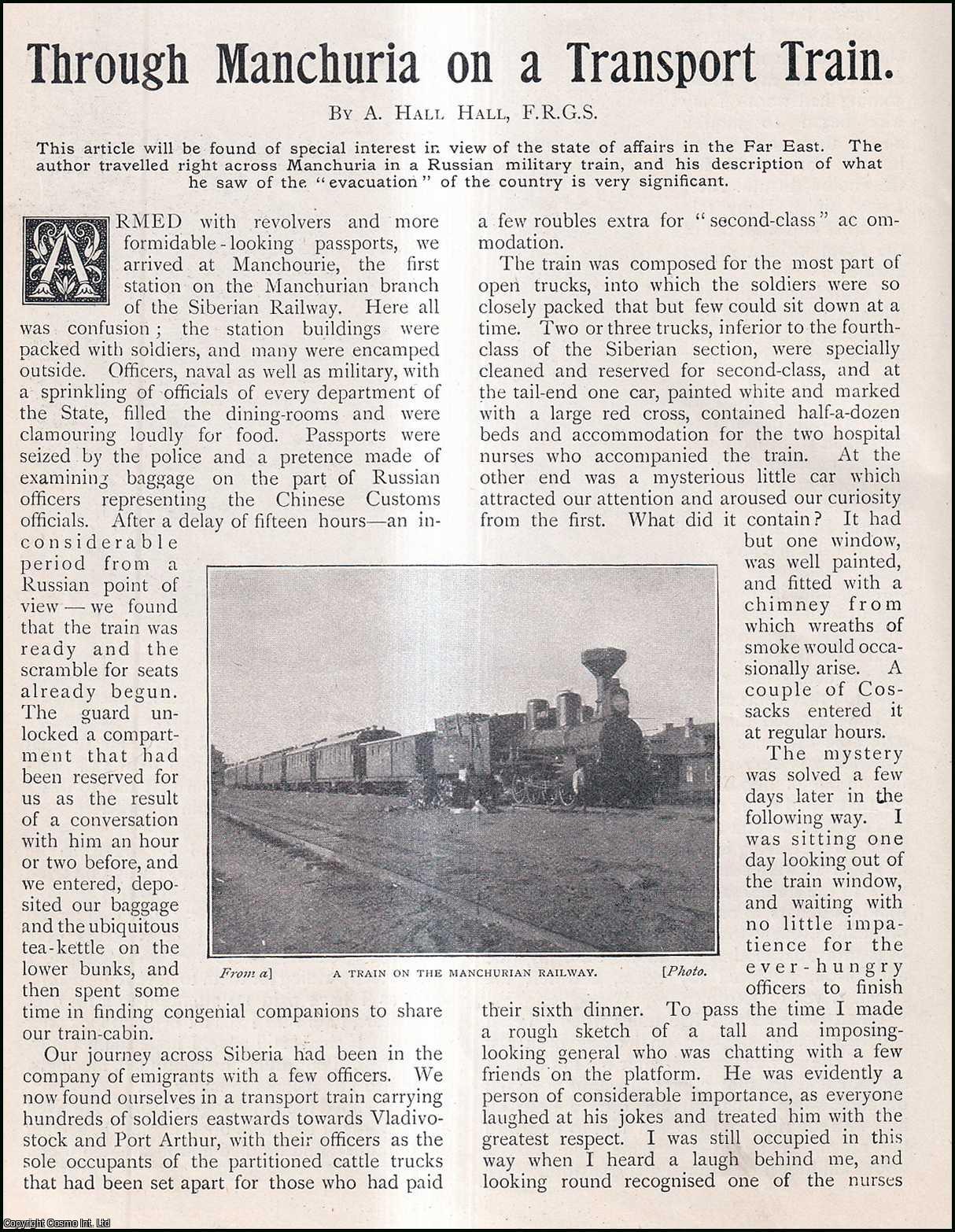A. Hall Hall, F.R.G.S. - Through Manchuria on a Russian Military Transport Train. An uncommon original article from the Wide World Magazine, 1904.