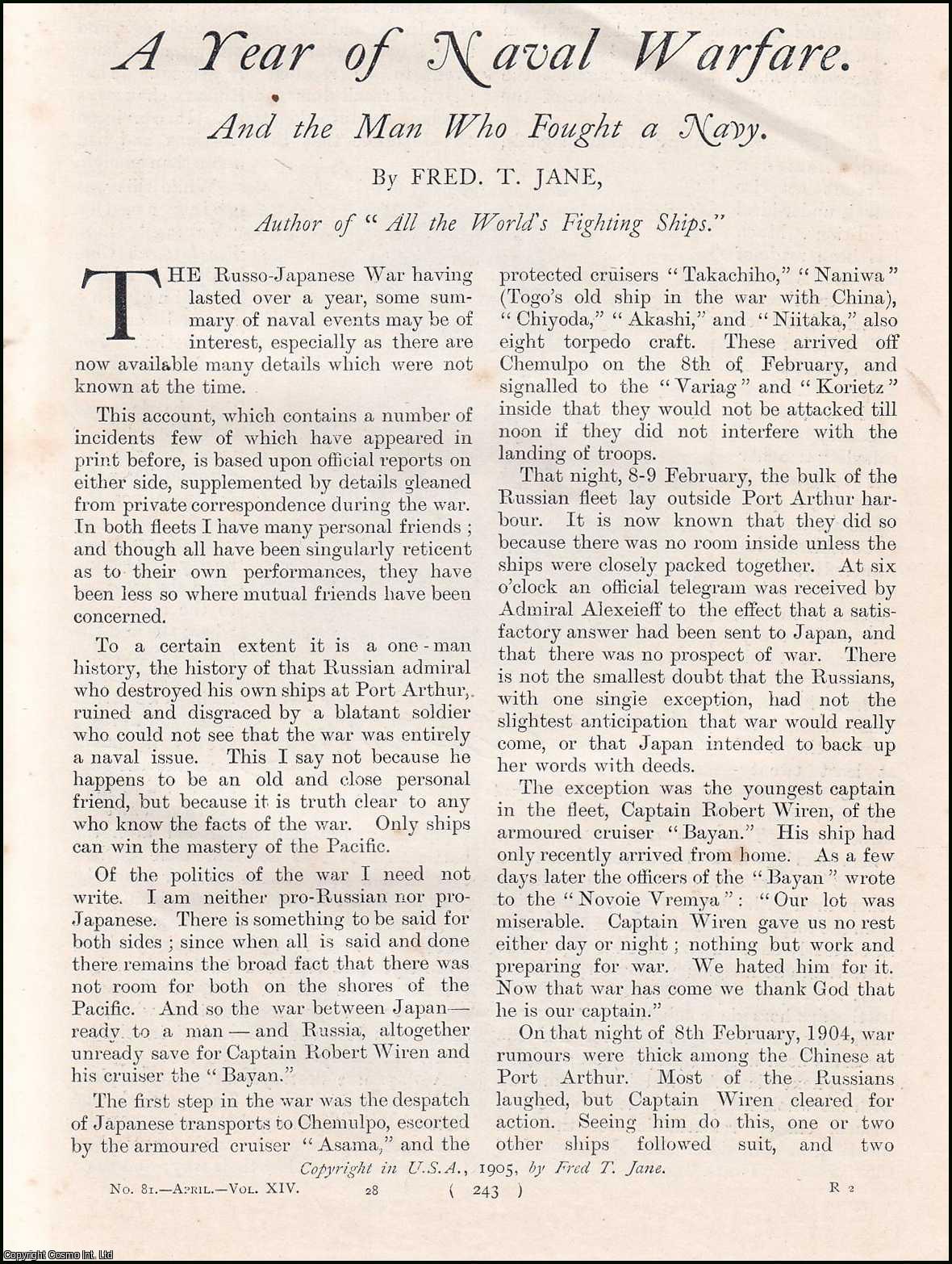 Fred T. Jane, Author of All the World's Fighting Ships. - A Year of Naval Warfare & the Man who Fought a Navy. An uncommon original article from the Harmsworth London Magazine, 1905.