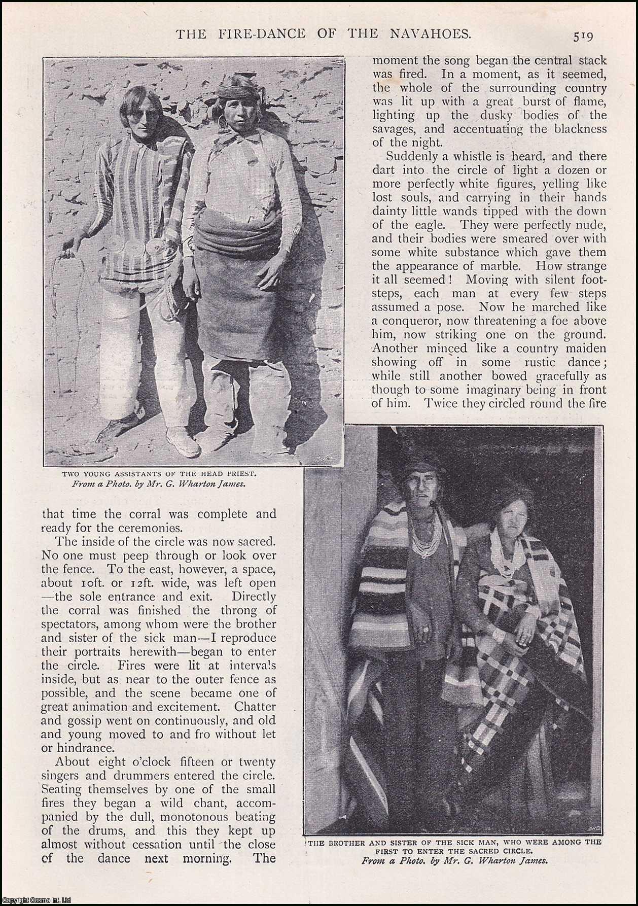 George Wharton James, of Pasadena, Cal. - The Fire Dance of the Navahoes : a description of the North American Navahoe Indian's rites & ceremonies particularly the Fire Dance. An uncommon original article from the Wide World Magazine 1900.