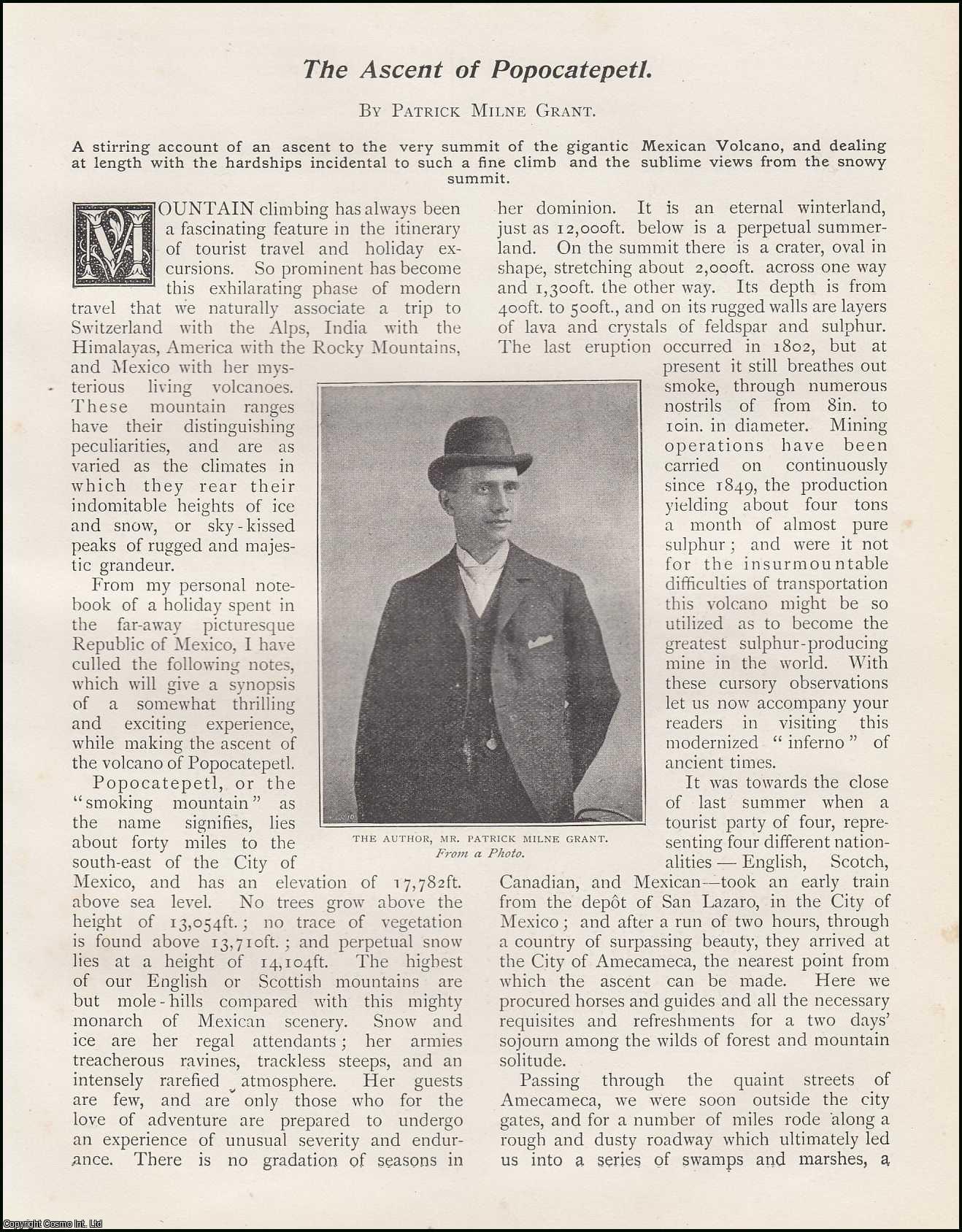 Patrick Milne Grant - The Ascent of Popocatepetl : Mexican Volcano. An uncommon original article from the Wide World Magazine 1898.