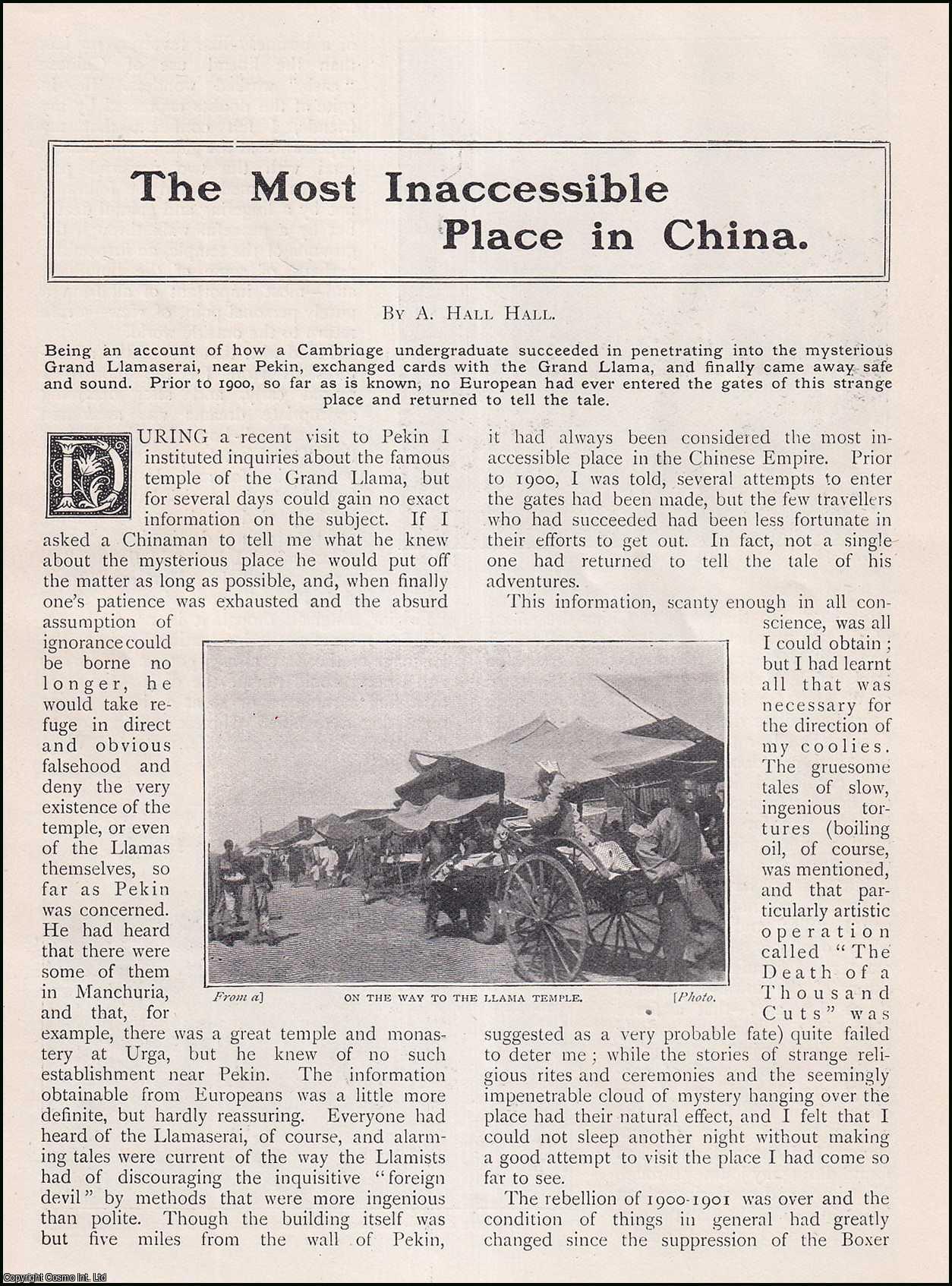 A. Hall Hall. - The Most Inaccessible Place in China : Grand Llamaserai, near Pekin. An uncommon original article from the Wide World Magazine, 1903.