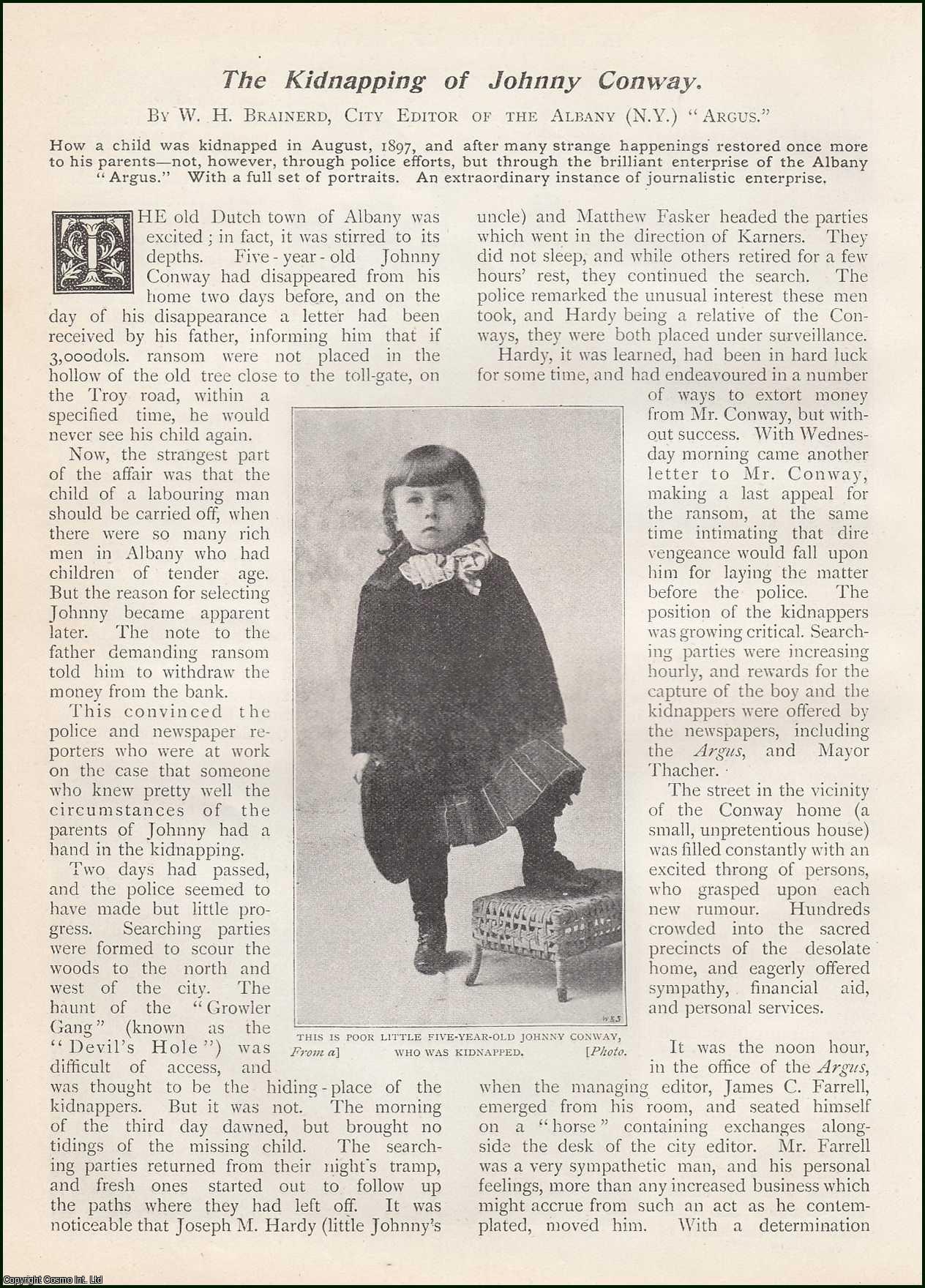 W.H. Brainerd, City Editor of the Albany (N.Y.) Argus. - The Kidnapping of Johnny Conway in August, 1897, in Albany, New York. An uncommon original article from the Wide World Magazine, 1899.