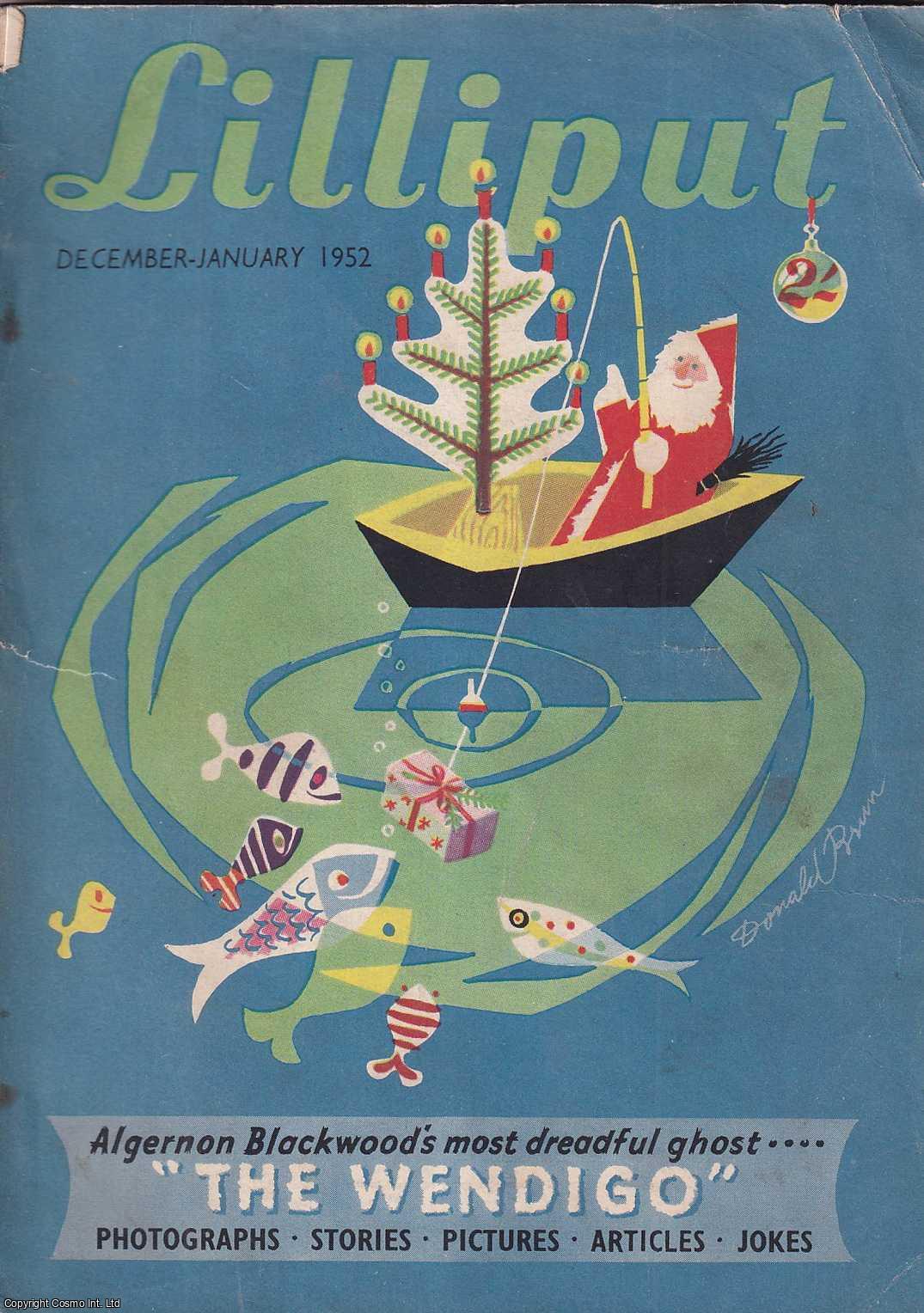 Lilliput - Lilliput Magazine. December-January 1952. Vol.29 no.6 Issue no.175. Ronald Searle drawings, Edward Ardizzone illustrations, Mervyn Peake illustrations, Algernon Blackwood story, and other pieces.