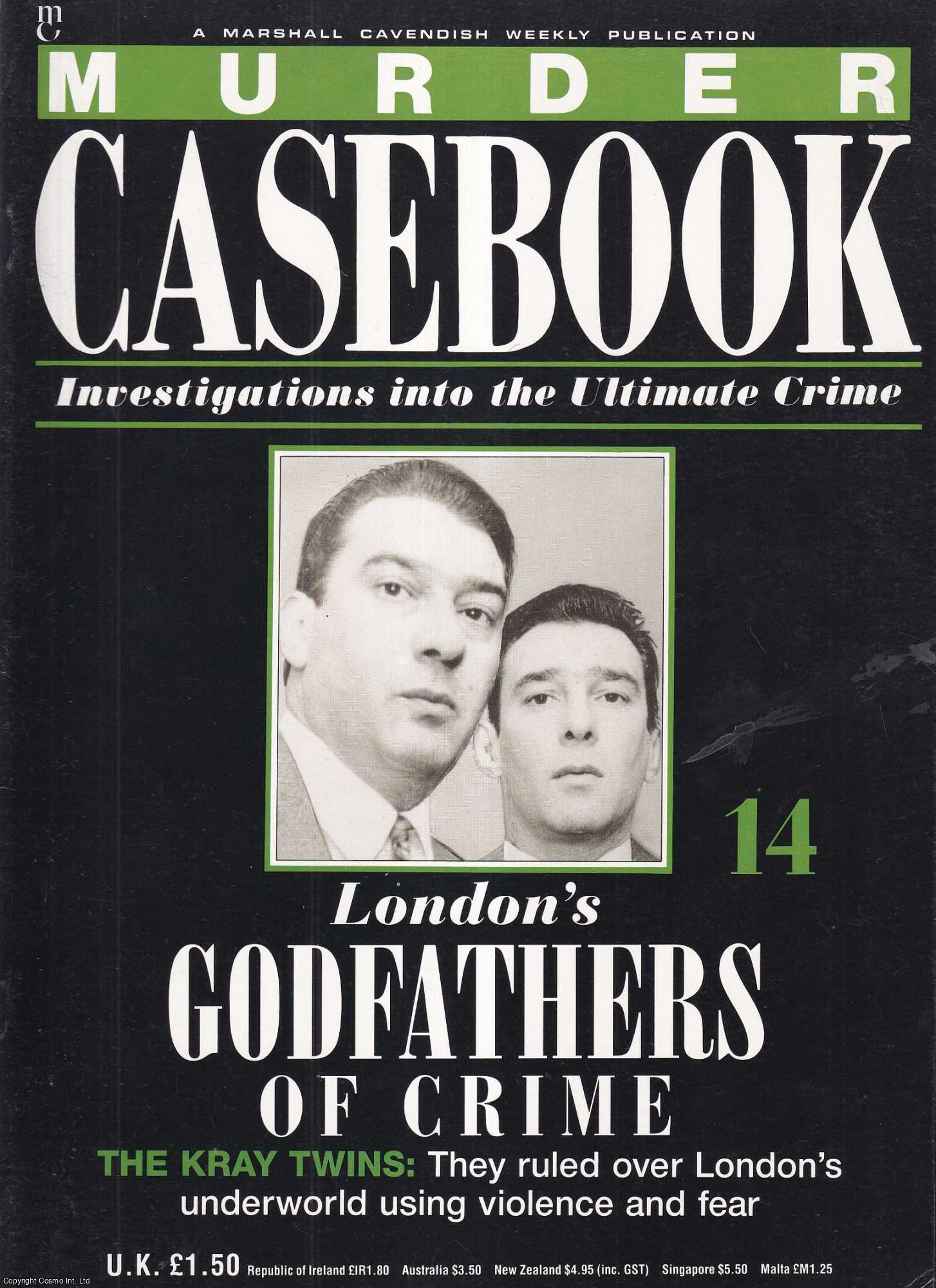 TRUE CRIME - London's Godfathers of Crime. The Kray Twins. They ruled over London's underworld using violence and fear. Murder Casebook Issue 14.