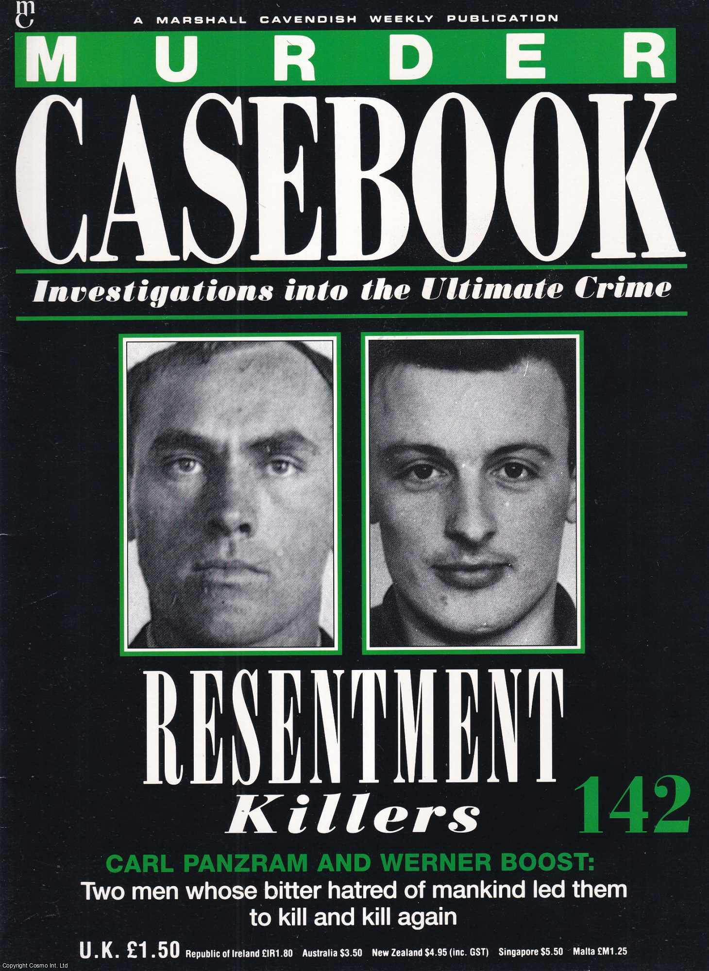 TRUE CRIME - Resentment Killers. Carl Panzram and Werner Boost : Two men whose bitter hatred of mankind led them to kill and kill again. Murder Casebook Issue 142.