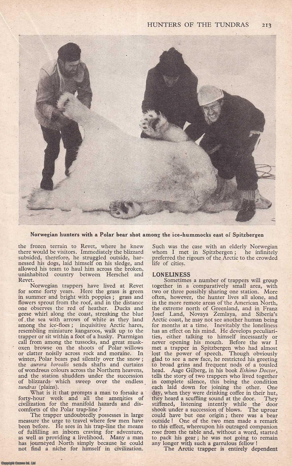 HUNTING TUNDRAS, CANADA - Arctic Tundras, Canadian Hunters of the Tundras. By Frank Illingworth. An uncommon original article from the Wide World Magazine, 1950.