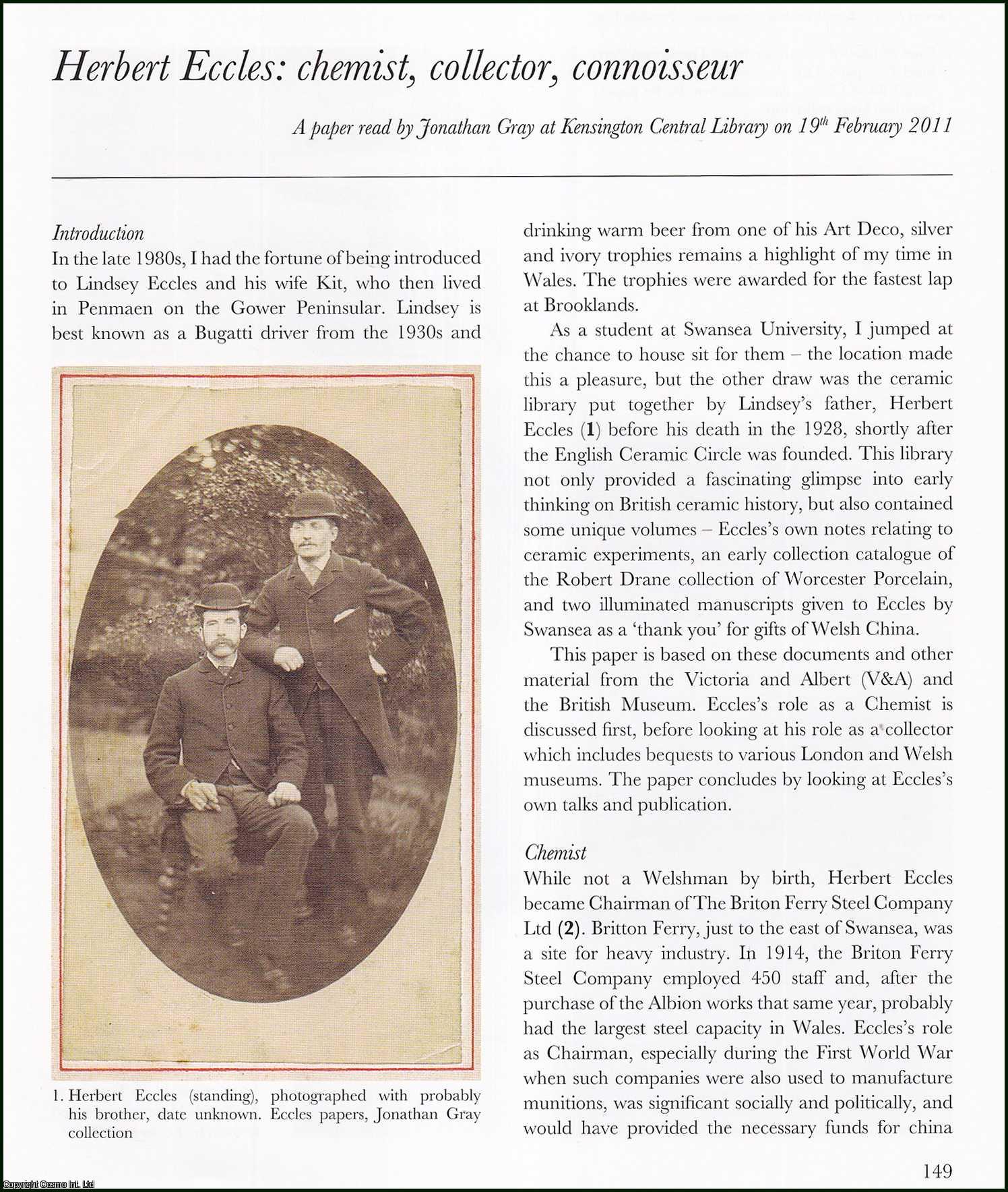 Jonathan Gray - Herbert Eccles : Chemist, Collector, Connoisseur. An original article from the English Ceramic Circle, 2011.