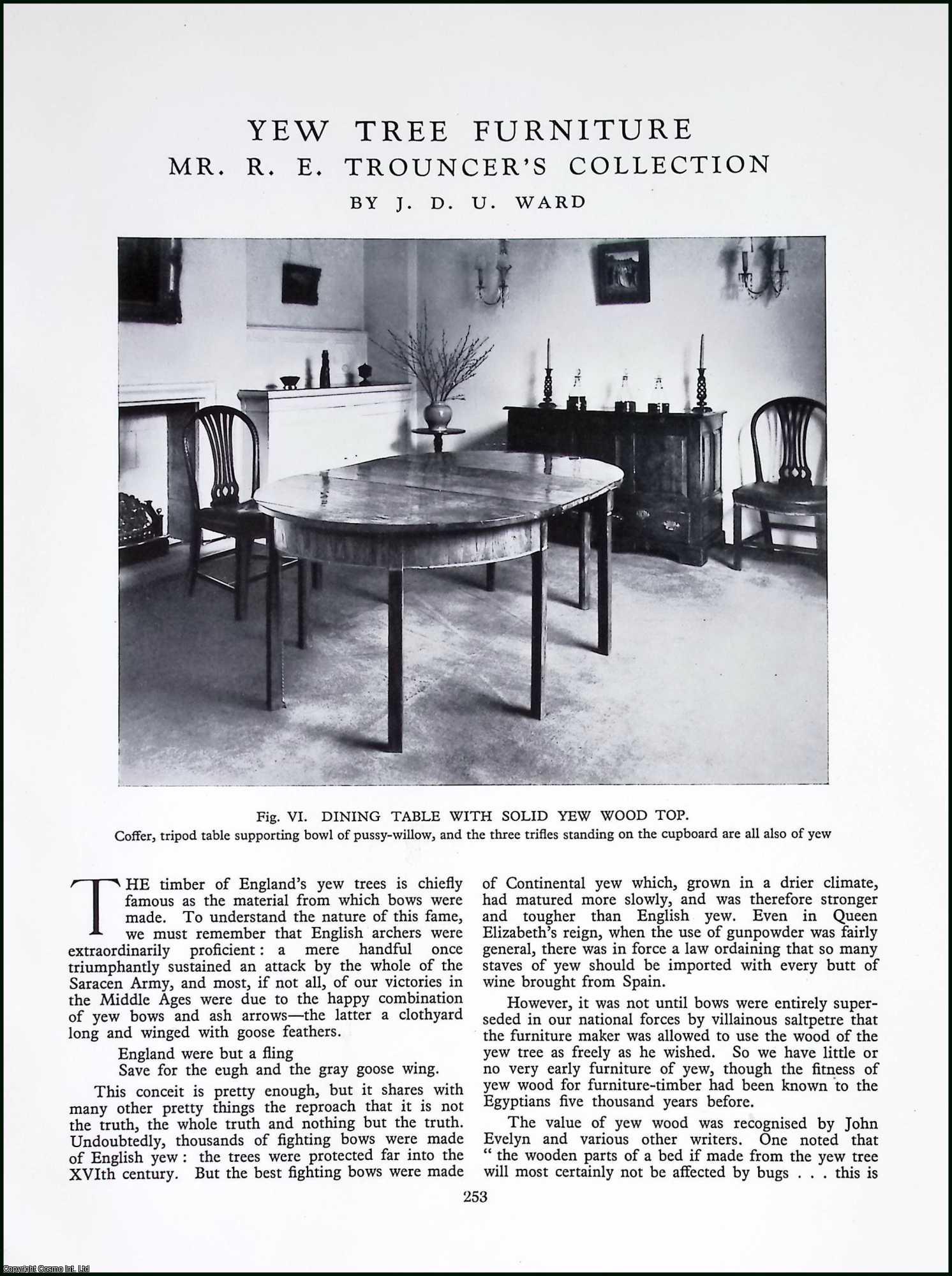 ENGLISH FURNITURE - Yew Tree Furniture : Mr. R.E. Trouncer's Collection. By J.D.U. Ward. An original article from Apollo, International Magazine of the Arts, 1936.