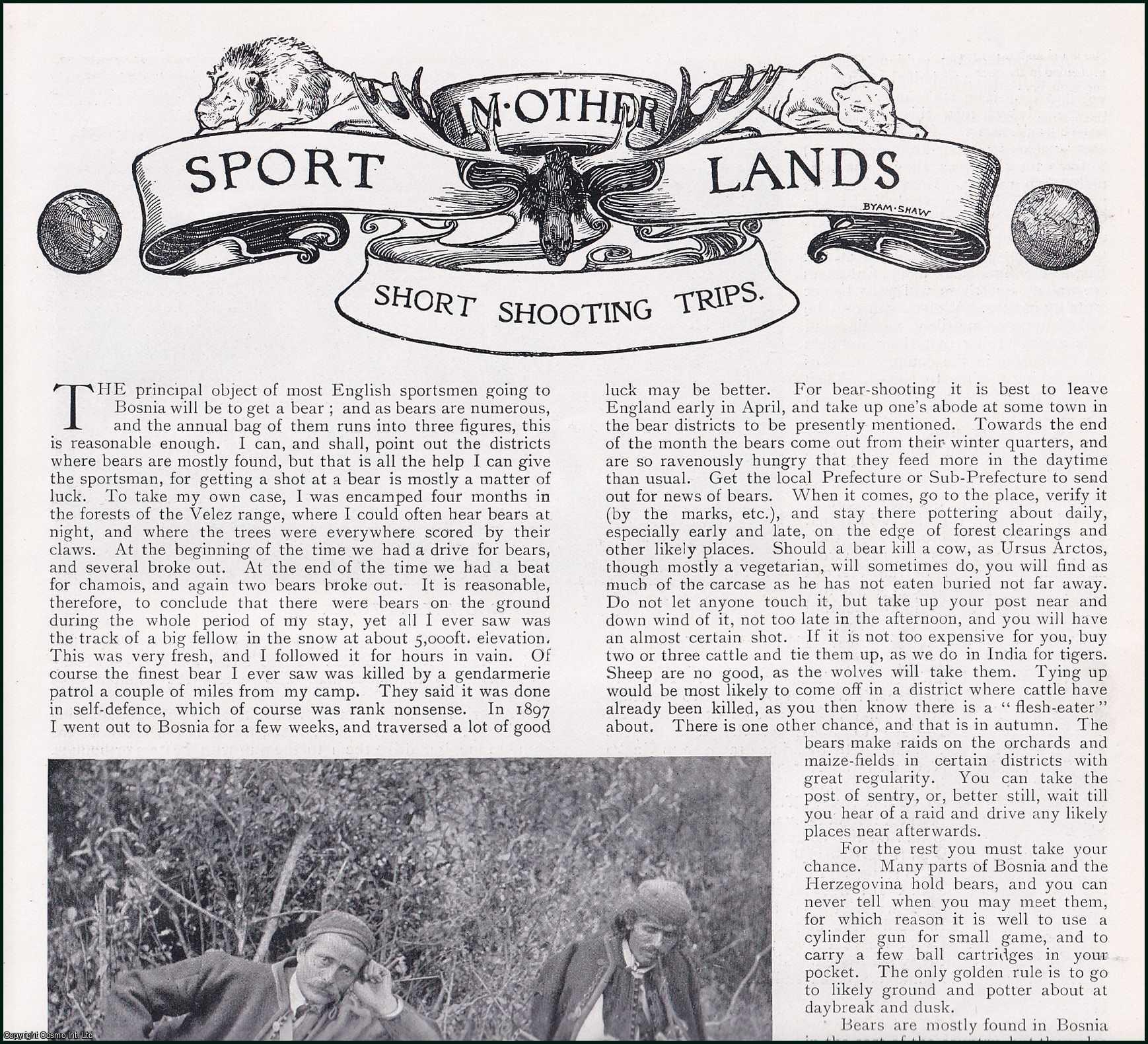 Country Life Magazine - Short Shooting Trips in Bosnia. Several pictures and accompanying text, removed from an original issue of Country Life Magazine, 1899.