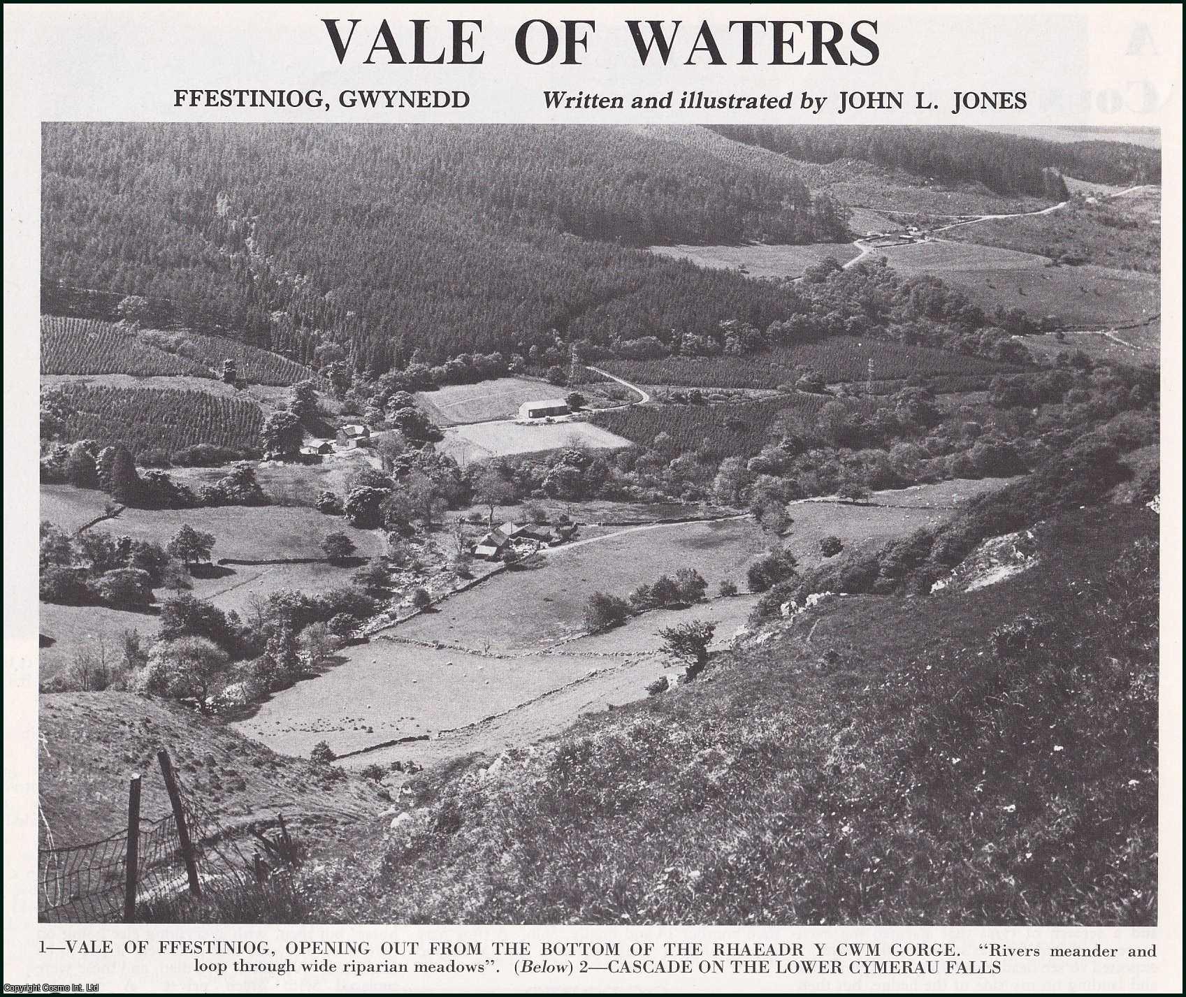 John L. Jones - Vale of Waters: Ffestiniog, Gwynedd. Several pictures and accompanying text, removed from an original issue of Country Life Magazine, 1983.