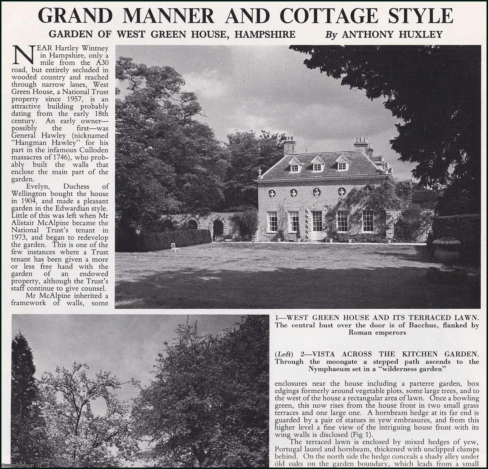 Anthony Huxley - Grand Manner and Cottage Style: Garden of West Green House, Hampshire. Several pictures and accompanying text, removed from an original issue of Country Life Magazine, 1983.