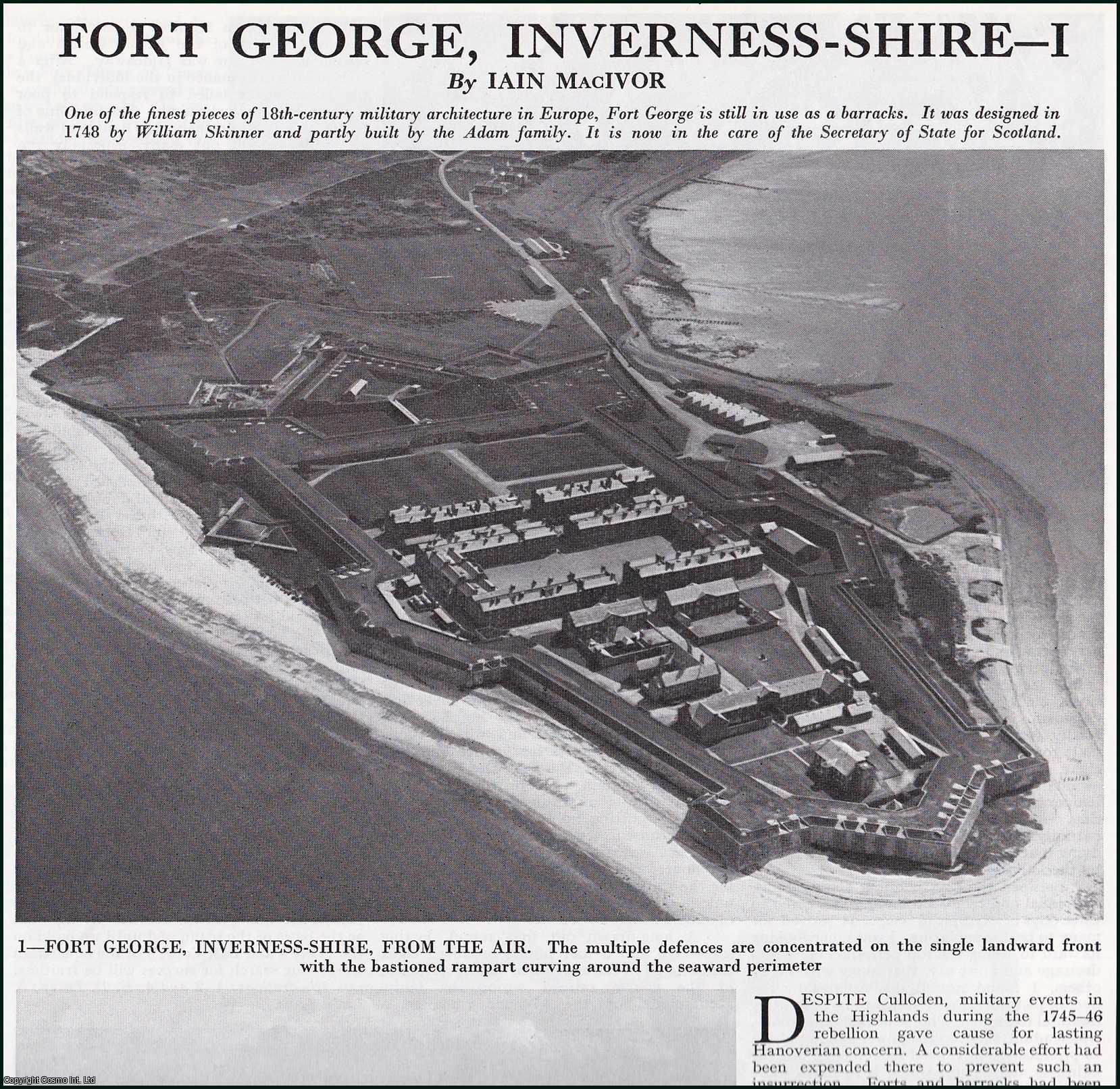 Iain MacIvor - Fort George, Inverness-Shire - Part I and II. Several pictures and accompanying text, removed from an original issue of Country Life Magazine, 1976.