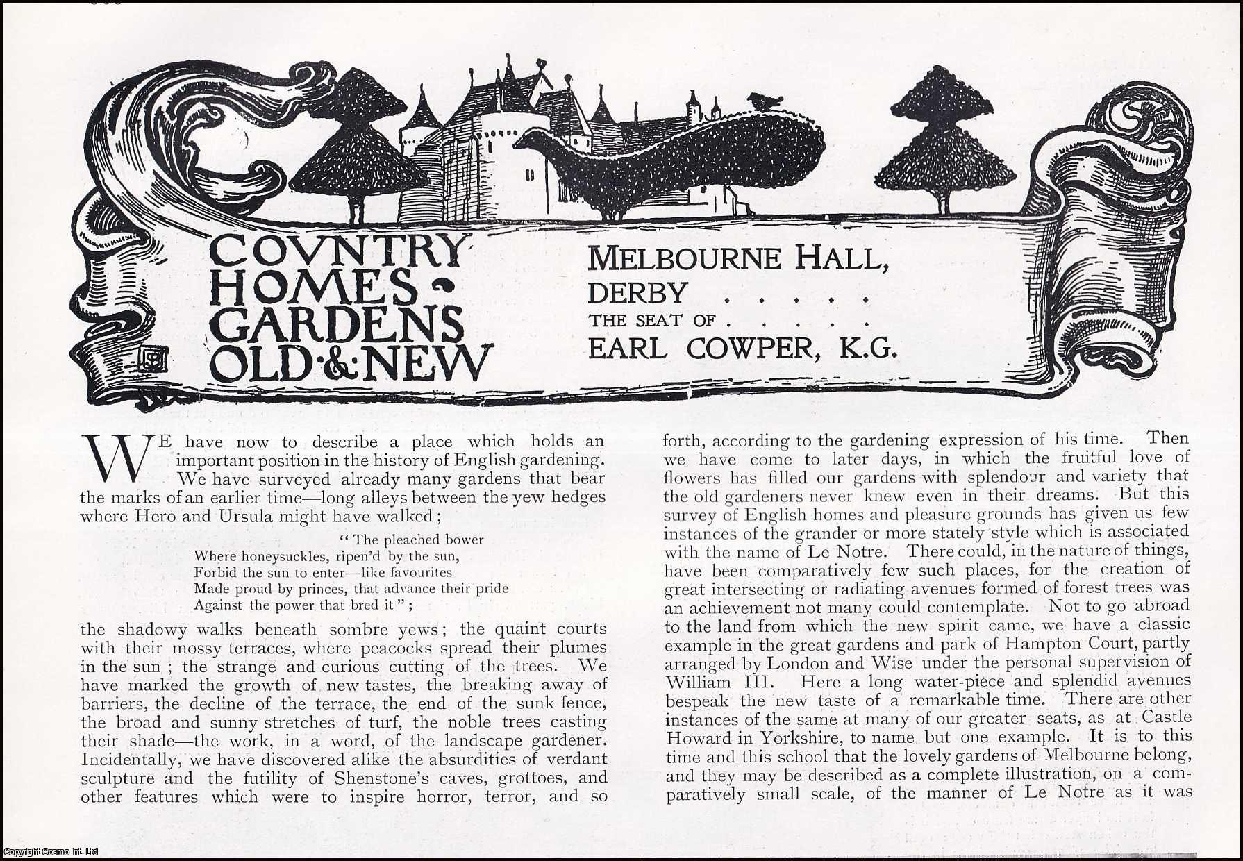 Country Life Magazine - Melbourne Hall, Derby. The Seat of Earl Cowper, K.G. Several pictures and accompanying text, removed from an original issue of Country Life Magazine, 1899.