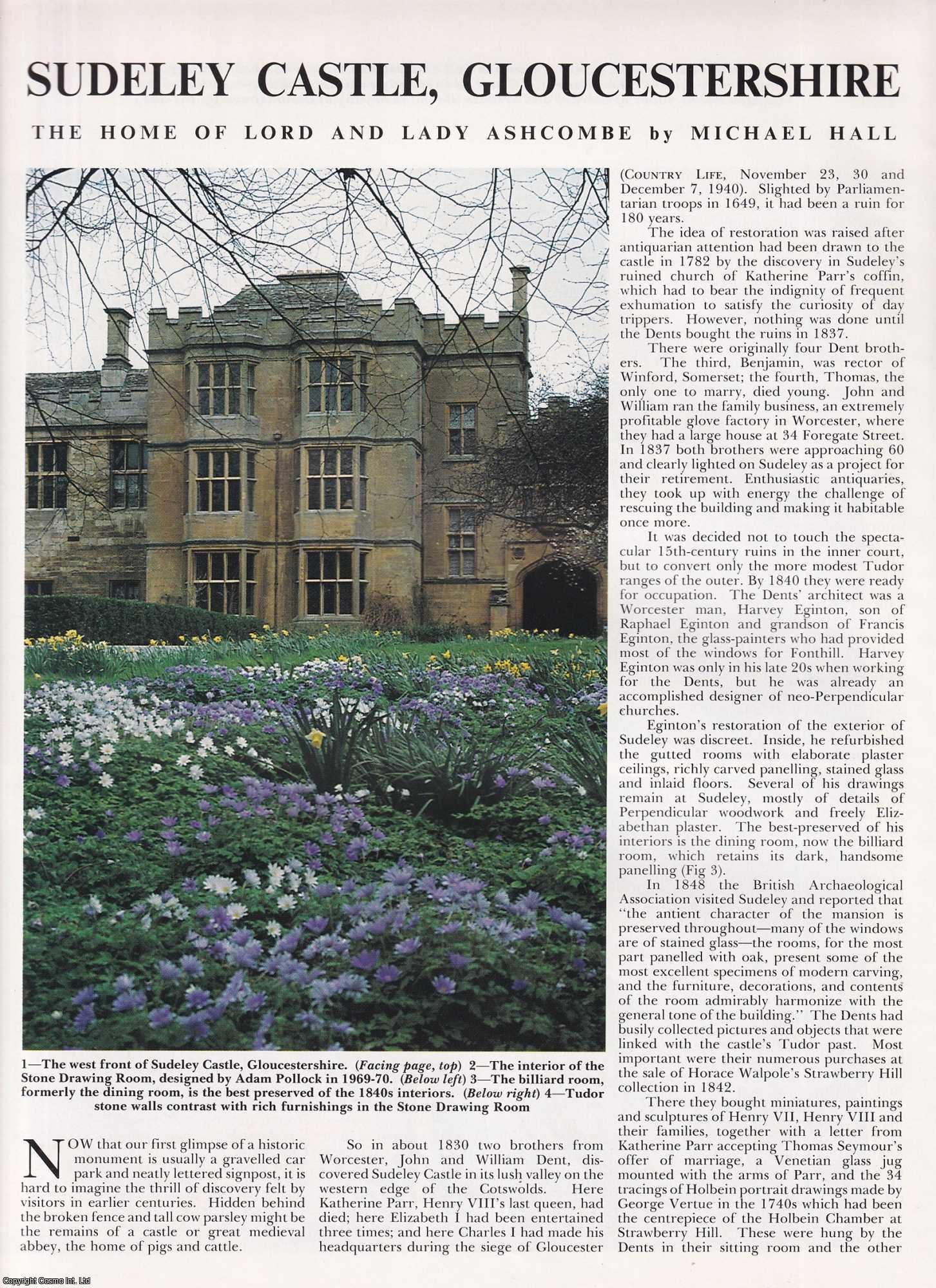 Michael Hall - Sudeley Castle, Gloucestershire. The Home of Lord and Lady Ashcombe. Several pictures and accompanying text, removed from an original issue of Country Life Magazine, 1990.