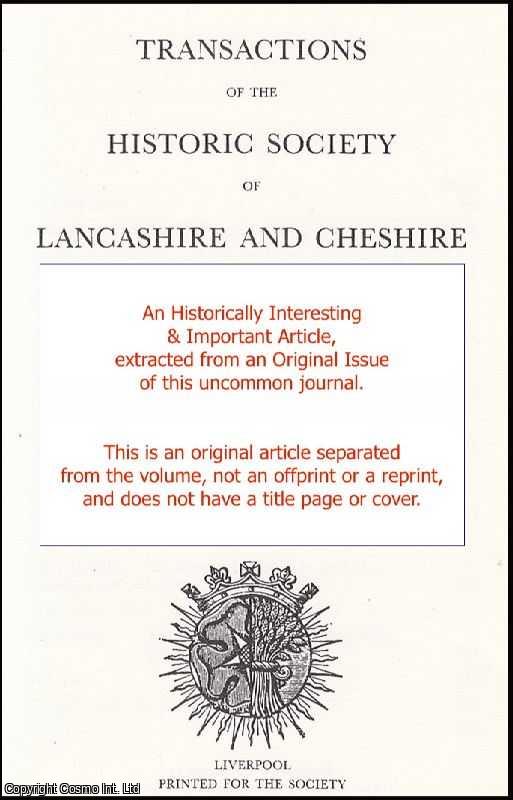 Charles Hardwick - The Early Inhabitants of Lancashire and The Neighbouring Counties, and Remains of their Mythology and Local Nomenclature. A rare original article from the Transactions of The Historic Society of Lancashire and Cheshire, 1870.
