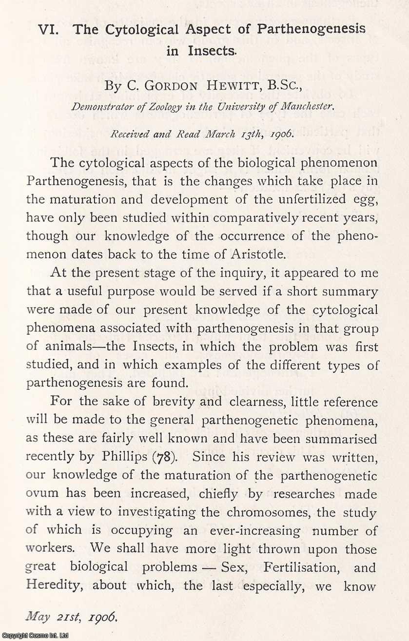 C. Gordon Hewitt - The Cytological Aspects of Parthenogenesis in Insects. An original article from the Memoirs of the Literary and Philosophical Society of Manchester, 1906.