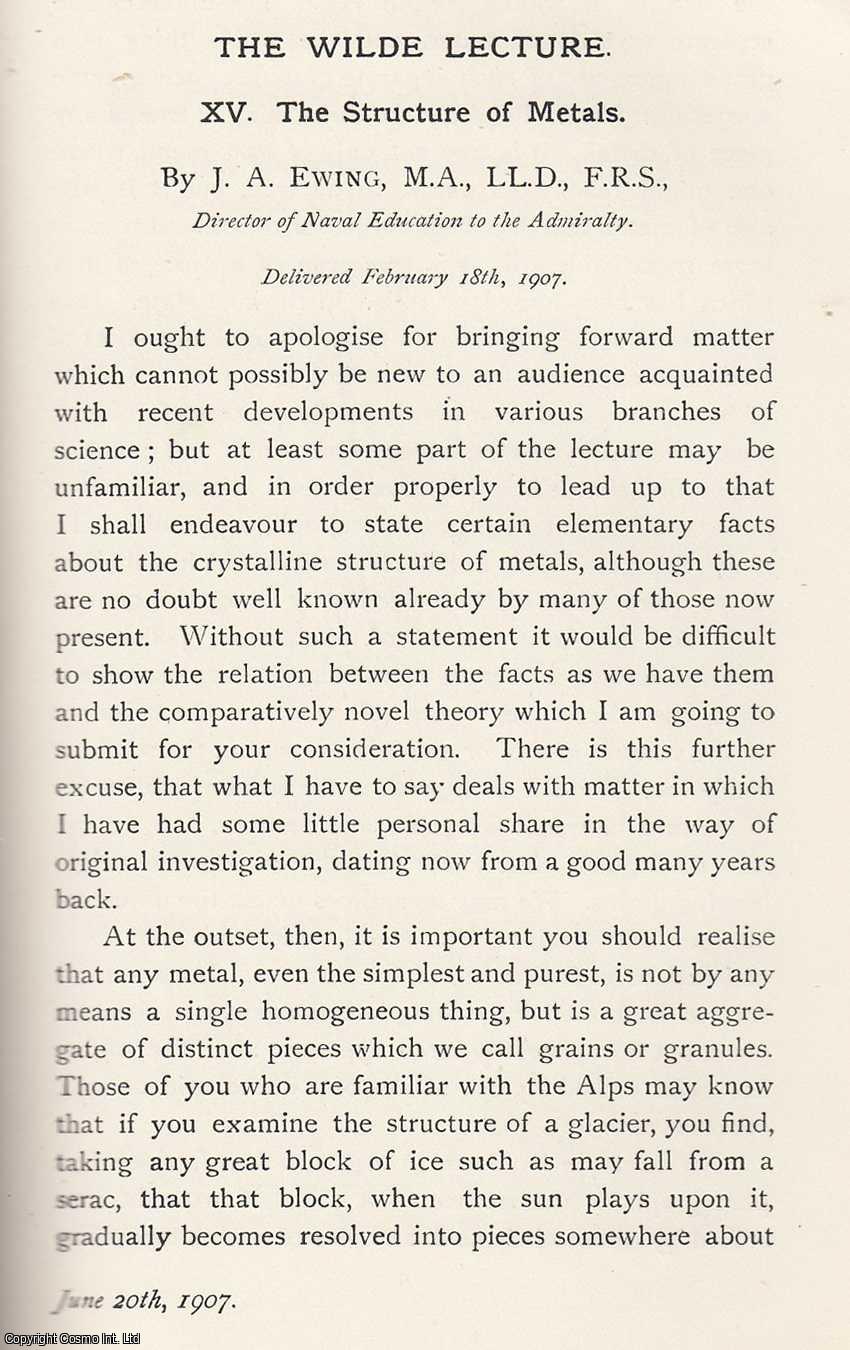 J. A. Ewing. F.R.S. - The Structure of Metals. An original article from the Memoirs of the Literary and Philosophical Society of Manchester, 1907.