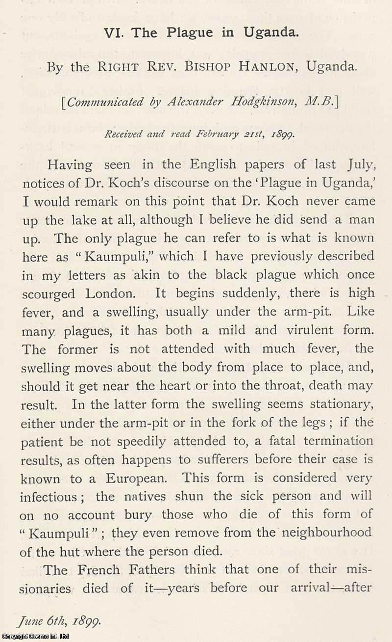 Reverend Bishop Hanlon - The Plague in Uganda. An original article from the Memoirs of the Literary and Philosophical Society of Manchester, 1899.