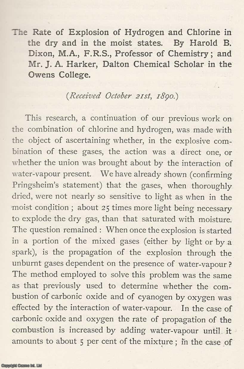Harold B. Dixon - The Rate of Explosion of Hydrogen and Chlorine in The Dry and in The Moist States An original article from the Memoirs of the Literary and Philosophical Society of Manchester, 1891.