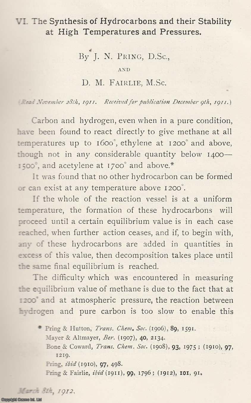 J. N. Pring and D. M. Fairlie - The Synthesis of Hydrocarbons and their Stability at High Temperatures and Pressures. An original article from the Memoirs of the Literary and Philosophical Society of Manchester, 1912.
