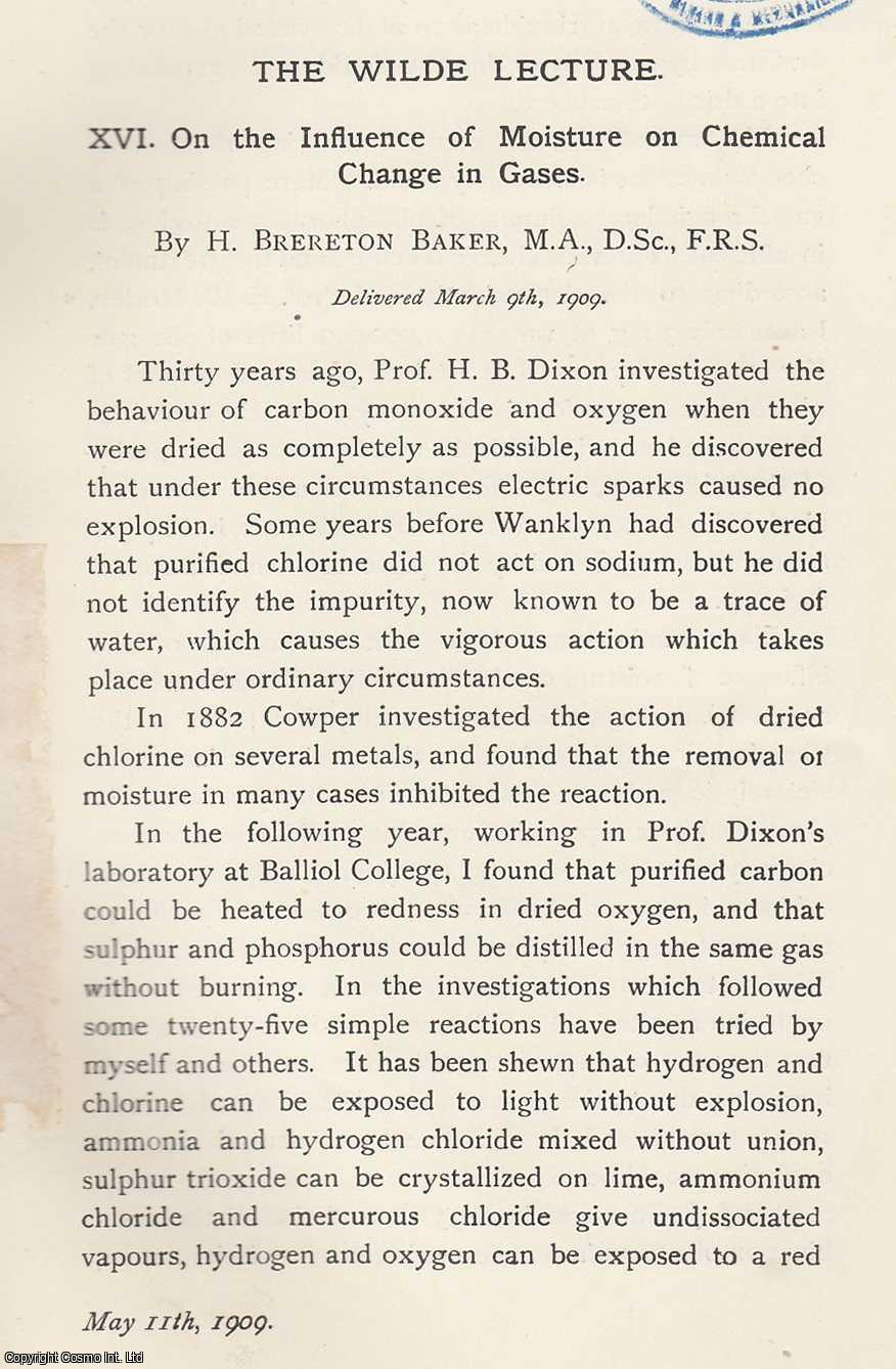 H. Brereton Baker, F.R.S. - The Influence of Moisture on Chemical Change in Gases. An original article from the Memoirs of the Literary and Philosophical Society of Manchester, 1909.
