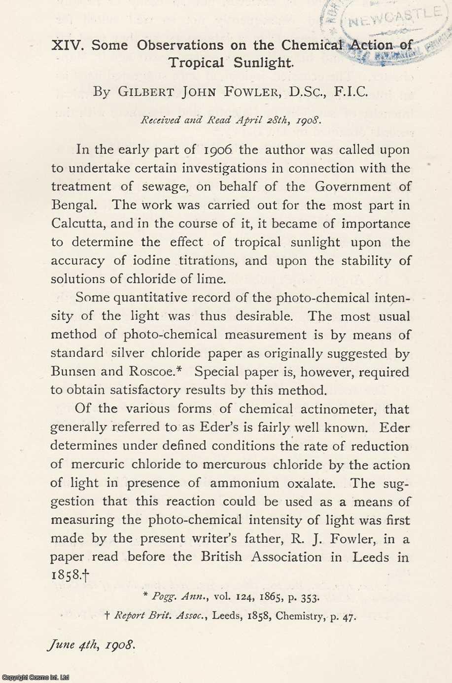 Gilbert John Fowler - Observations on The Chemical Action of Tropical Sunlight. An original article from the Memoirs of the Literary and Philosophical Society of Manchester, 1908.