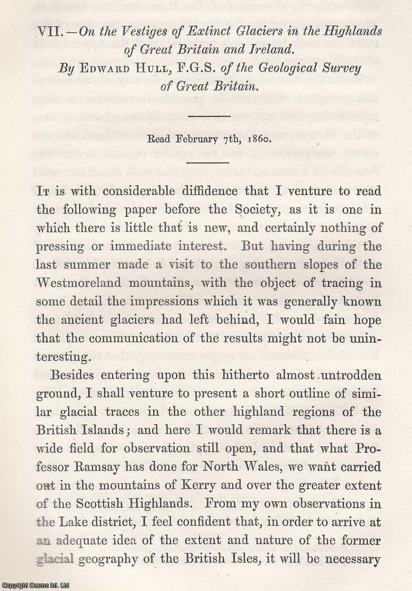 Edward Hull - The Vestiges of Extinct Glaciers in The Highlands of Great Britain and Ireland. An original article from the Memoirs of the Literary and Philosophical Society of Manchester, 1862.