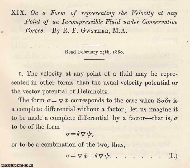 R. F. Gwyther - A Form of Representing The Velocity at any Point of an Incompressible Fluid under Conservative Forces. An original article from the Memoirs of the Literary and Philosophical Society of Manchester, 1882.