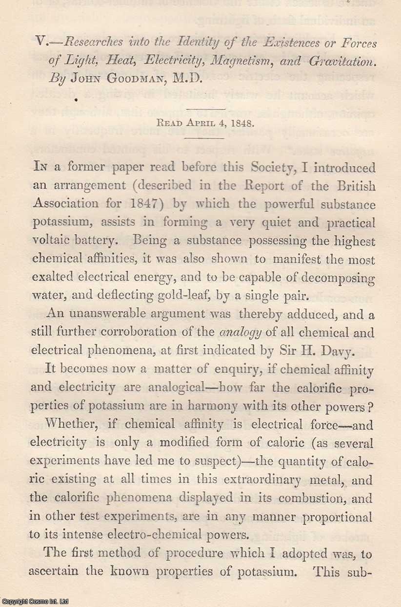 John Goodman - Researches into The Identity of The Existences or Forces of Light, Heat, Electricity, Magnetism and Gravitation. An original article from the Memoirs of the Literary and Philosophical Society of Manchester, 1851.