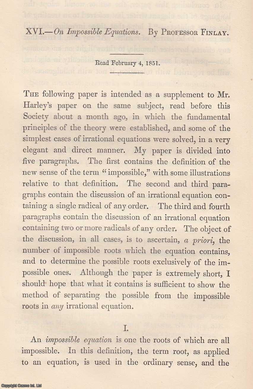 Professor Finlay - Impossible Equations. An original article from the Memoirs of the Literary and Philosophical Society of Manchester, 1851.