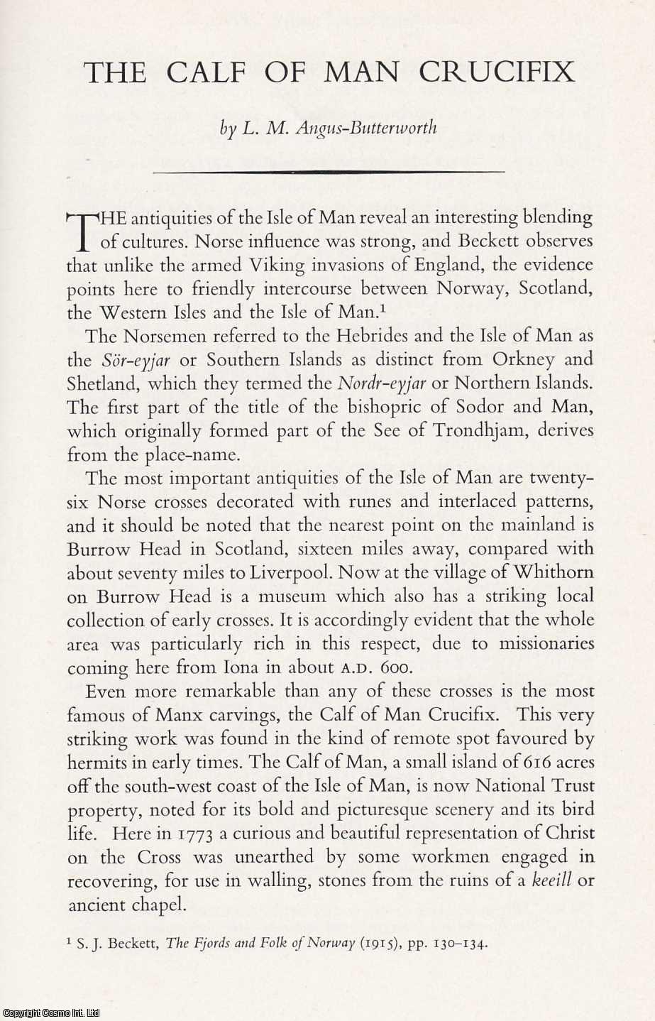 L. M. Angus-Butterworth - The Calf of Man Crucifix. An original article from the Transactions of The Ancient Monuments Society, 1970.