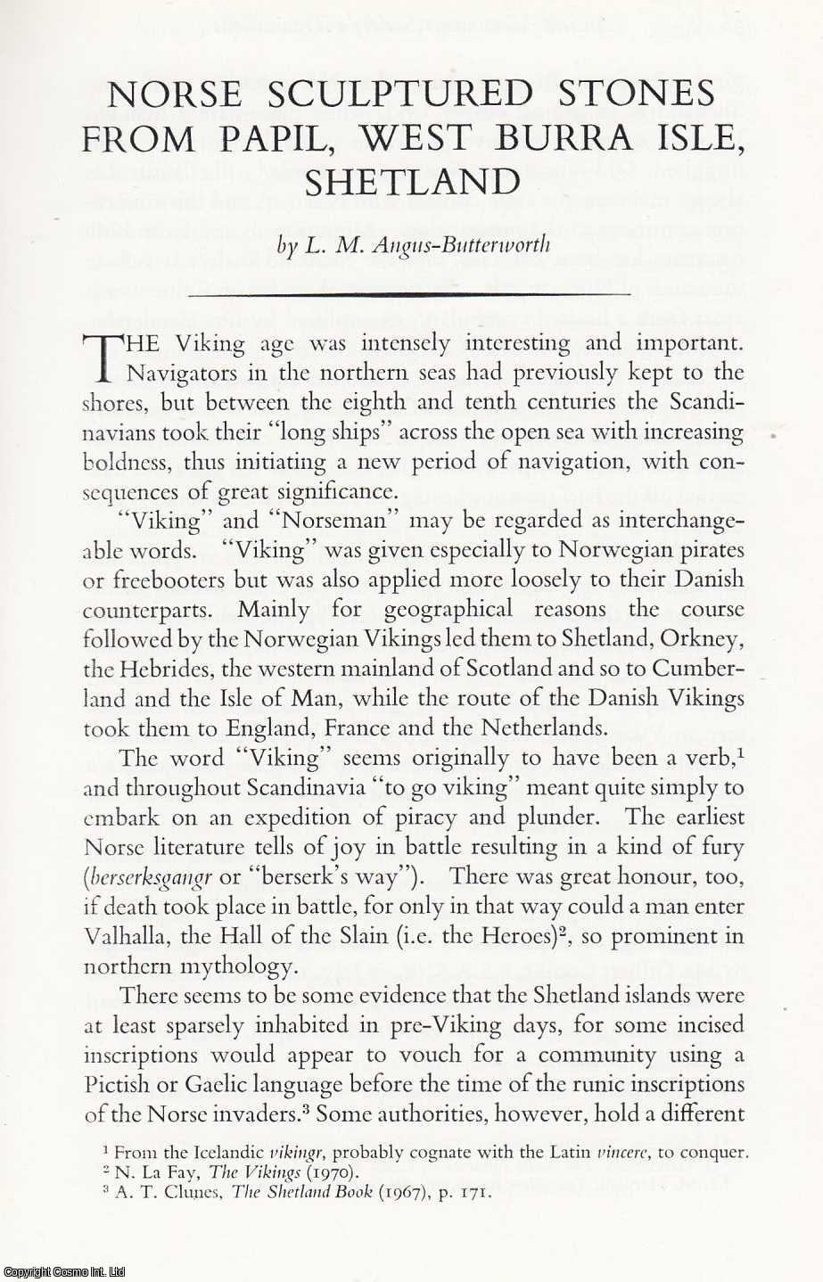 L. M. Angus-Butterworth - Norse Sculptured Stones from Papil, West Burra Isle, Shetland. An original article from the Transactions of The Ancient Monuments Society, 1971.