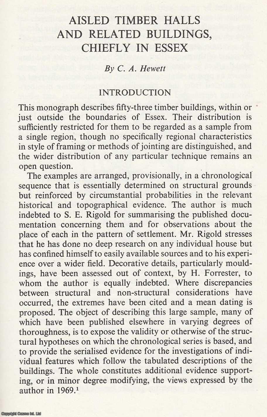 C. A. Hewett - Aisled Timber Halls and Related Buildings, Chiefly in Essex. An original article from the Transactions of The Ancient Monuments Society, 1976.
