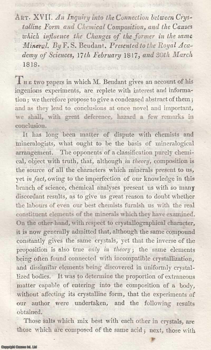 MINERALS & GEOLOGY - An Inquiry into The Connection between Crystalline Form and Chemical Composition, and The Causes which Influence The Changes of The Former in The Same Mineral. By Francois Sulpice Beudant. An uncommon original article from the Journal of Science and the Arts, edited by the Royal Institution of Great Britain, 1819.