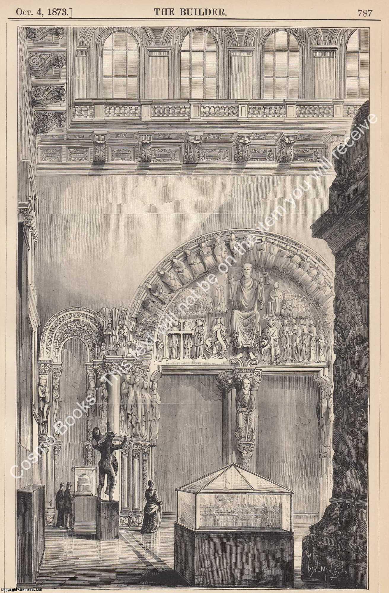 COURTS, KENSINGTON - 1873 : In The Architectural Courts, South Kensington. The Trajan Column, and The Portico de la Gloria, Santiago de Compostella. An original page from The Builder. An Illustrated Weekly Magazine, for the Architect, Engineer, Archaeologist, Constructor, & Art-Lover.