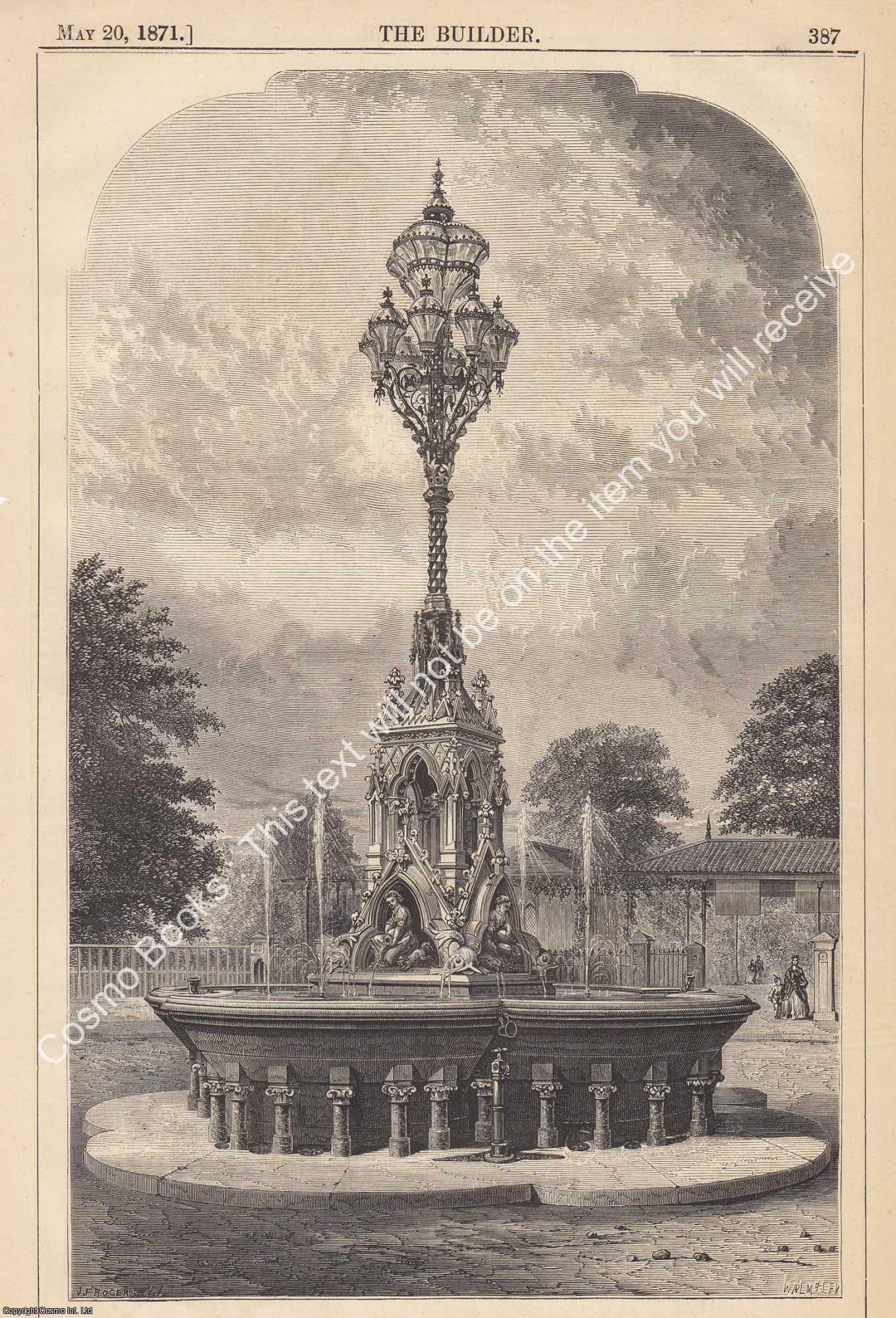 FOUNTAIN, REGENT'S PARK - 1871 : Baroness Burdett-Coutts's Fountain, Regent's Park. H. A. Darbishire, Architect. An original page from The Builder. An Illustrated Weekly Magazine, for the Architect, Engineer, Archaeologist, Constructor, & Art-Lover.