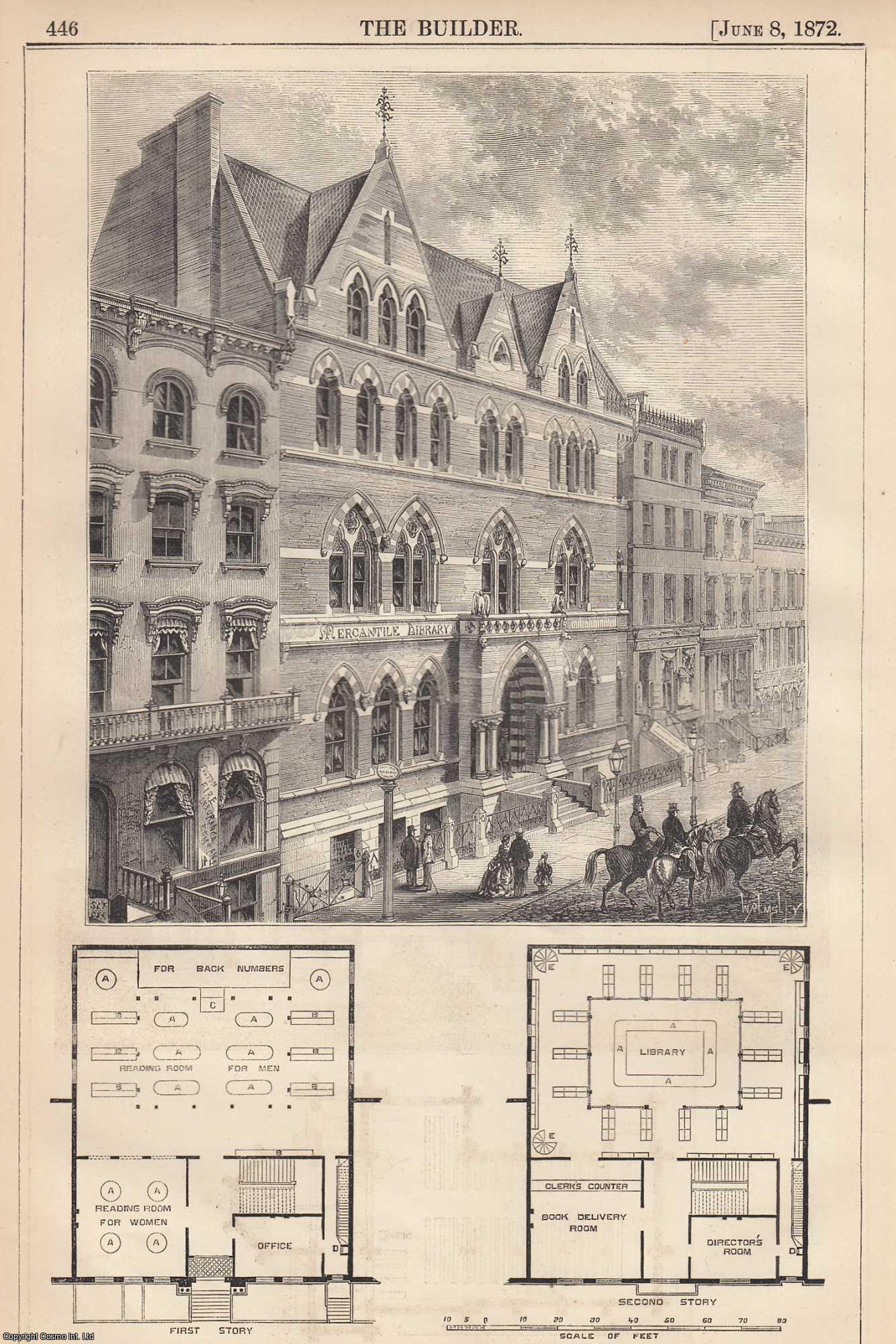 LIBRARY, NEW YORK, U.S. - 1872 : The Library Building, New York, U.S. P. B. Wight, Architect. An original page from The Builder. An Illustrated Weekly Magazine, for the Architect, Engineer, Archaeologist, Constructor, & Art-Lover.