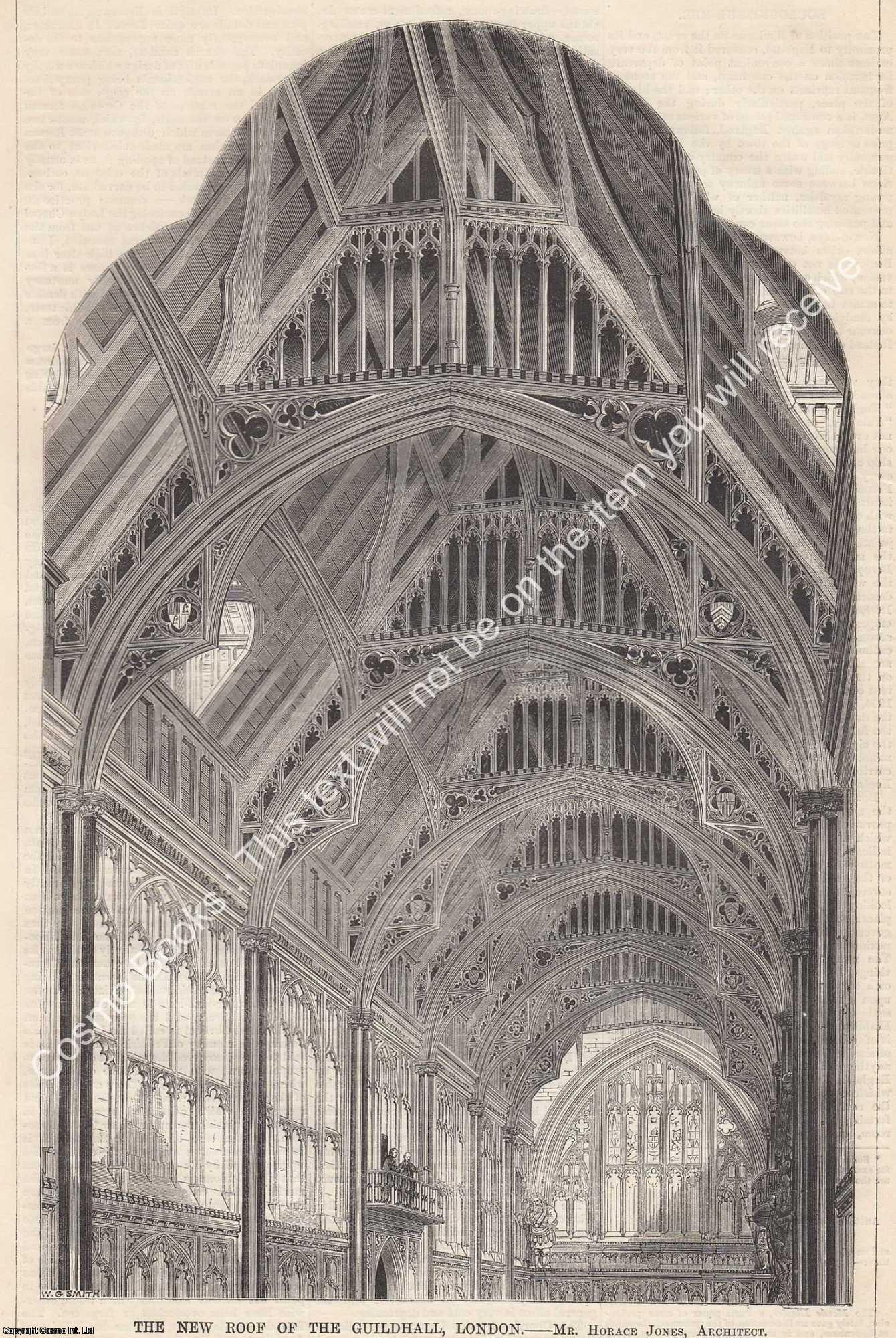 GUILDHALL, LONDON - 1864 : The New Roof of The Guildhall, London. Horace Jones, Architect. An original page from The Builder. An Illustrated Weekly Magazine, for the Architect, Engineer, Archaeologist, Constructor, & Art-Lover.