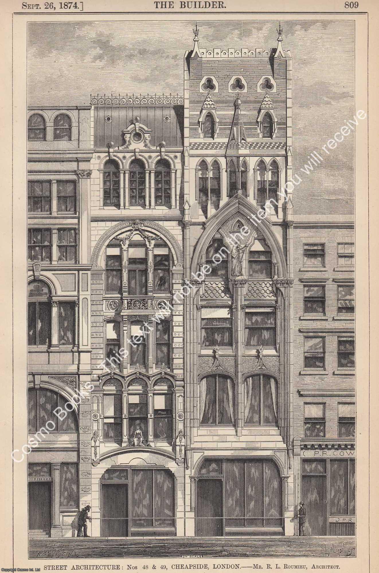 STREET ARCHITECTURE - 1874 : Street Architecture: Nos 48 and 49, Cheapside, London. R. L. Roumieu, Architect. An original page from The Builder. An Illustrated Weekly Magazine, for the Architect, Engineer, Archaeologist, Constructor, & Art-Lover.