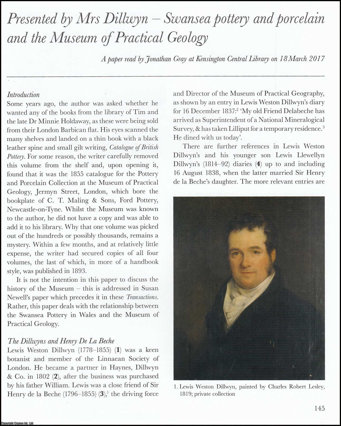Jonathan Gray - Presented by Mrs Dillwyn - Swansea Pottery and Porcelain and The Museum of Practical Geology. An original article from the English Ceramic Circle, 2017.