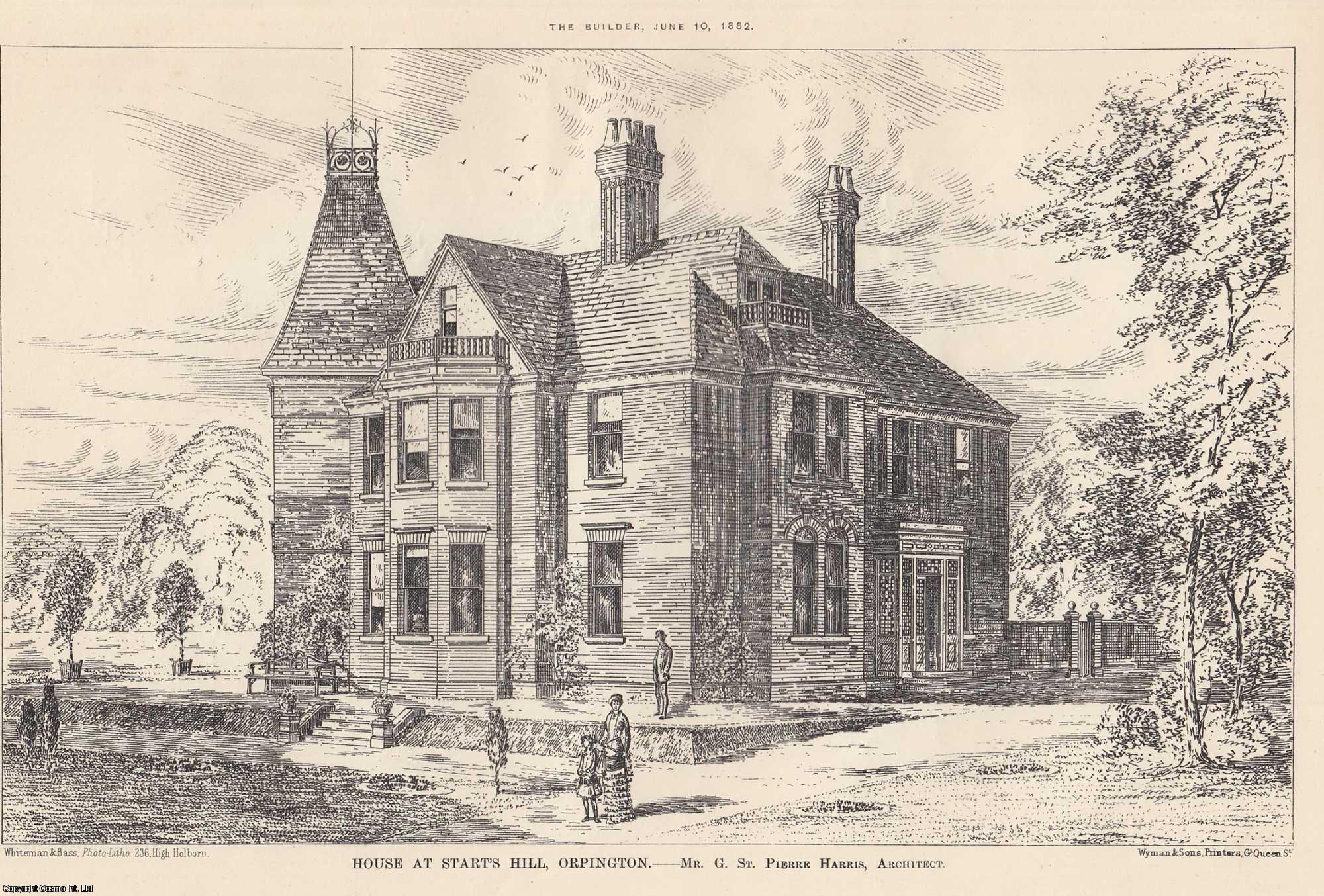 HOUSE, ORPINGTON - 1882 : House at Start's Hill, Orpington. G. St. Pierre Harris, Architect. An original page from The Builder. An Illustrated Weekly Magazine, for the Architect, Engineer, Archaeologist, Constructor, & Art-Lover.