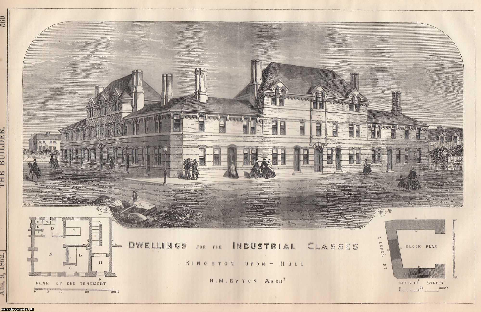 KINGSTON-UPON-HULL - 1862 : Dwellings for The Industrial Classes, Kingston-Upon-Hull. H. M. Eyton, Architect. An original page from The Builder. An Illustrated Weekly Magazine, for the Architect, Engineer, Archaeologist, Constructor, & Art-Lover.