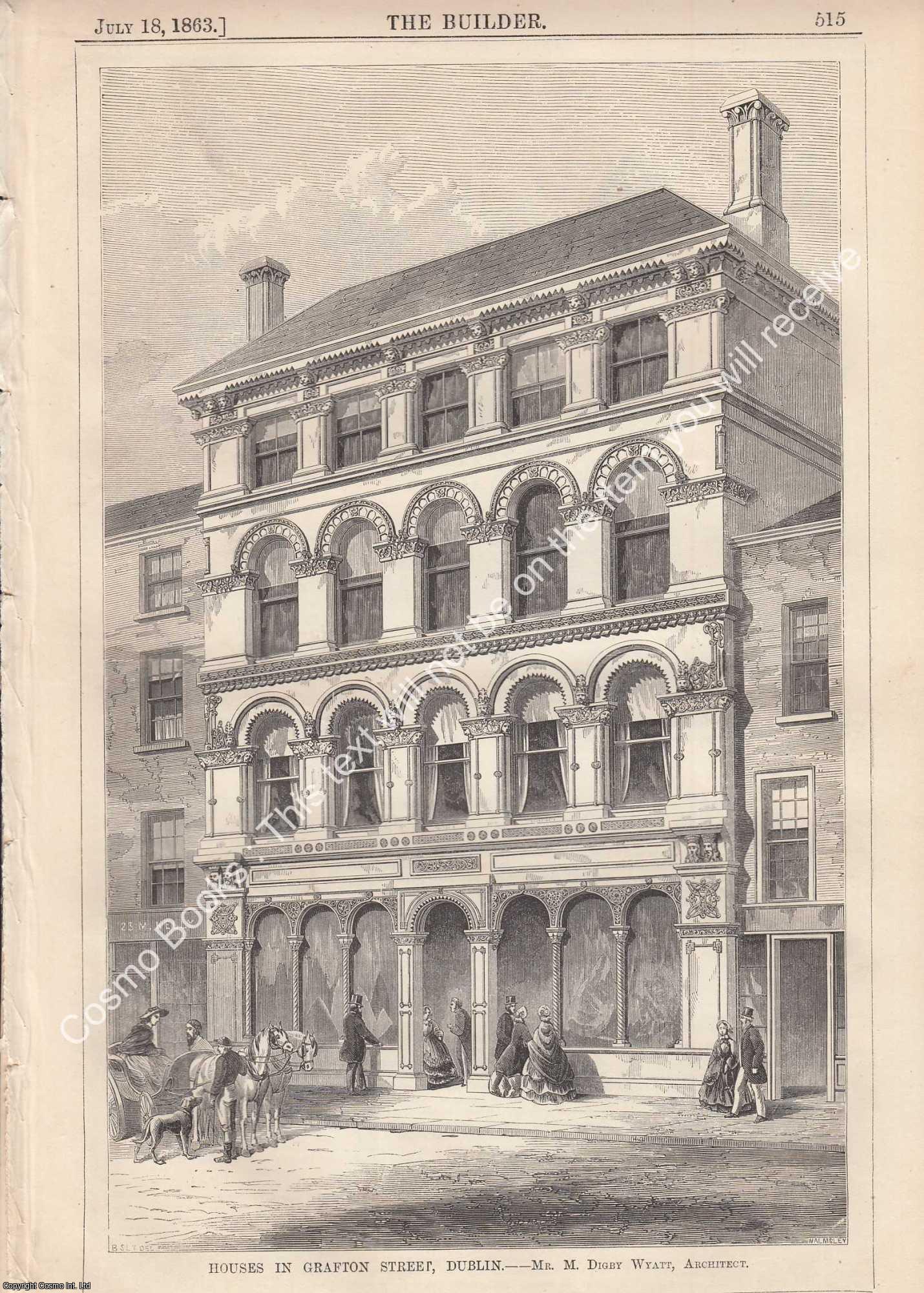 HOUSES IN GRAFTON STREET, LONDON - 1863 : Houses in Grafton Street, London. M. Digby Wyatt, Architect. An original page from The Builder. An Illustrated Weekly Magazine, for the Architect, Engineer, Archaeologist, Constructor, & Art-Lover.