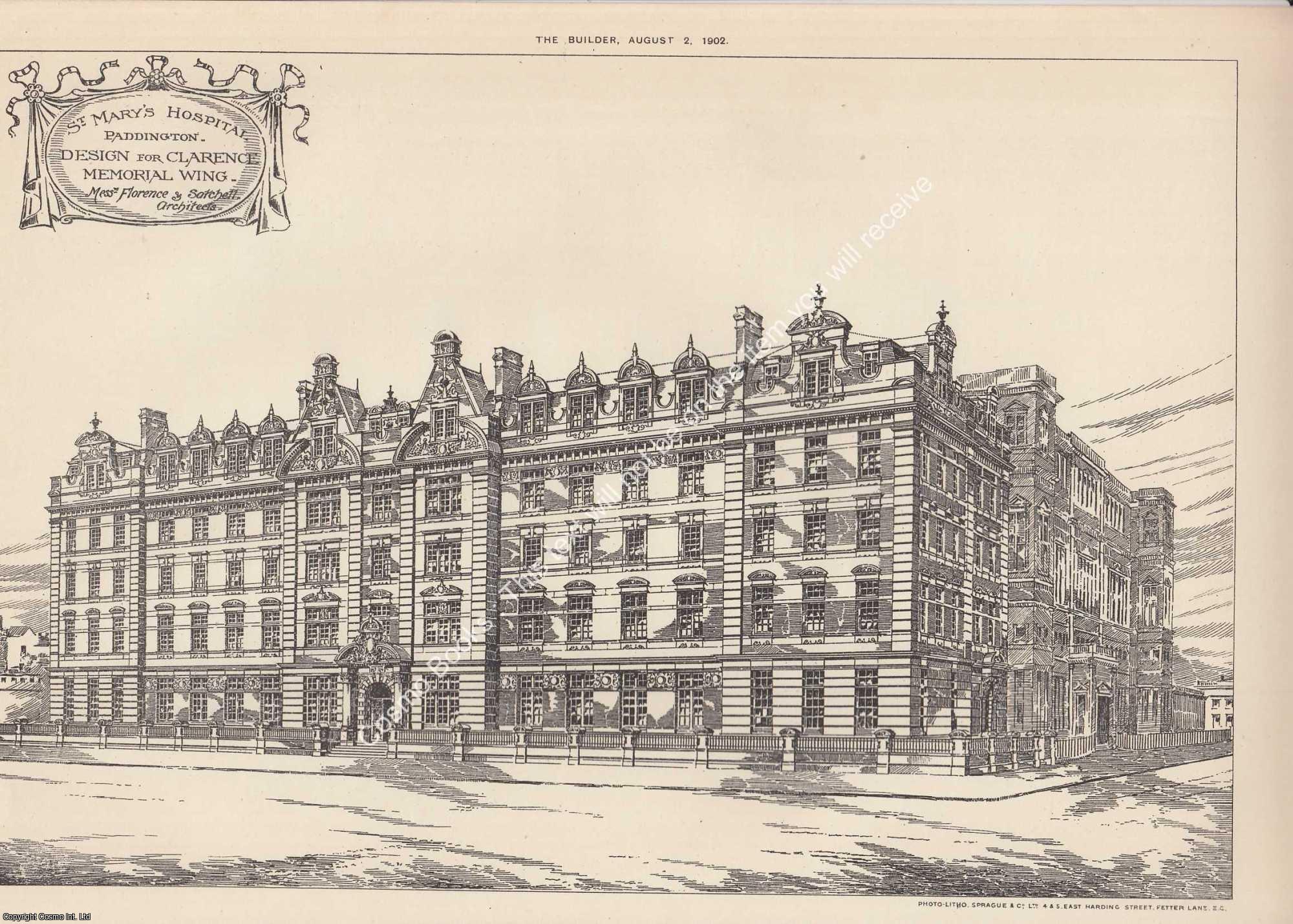 HOSPITAL, PADDINGTON - 1902 : St. Mary's Hospital, Paddington. The Design for Clarence Memorial Wig. Messrs. Florence and Satchell, Architects. An original page from The Builder. An Illustrated Weekly Magazine, for the Architect, Engineer, Archaeologist, Constructor, & Art-Lover.