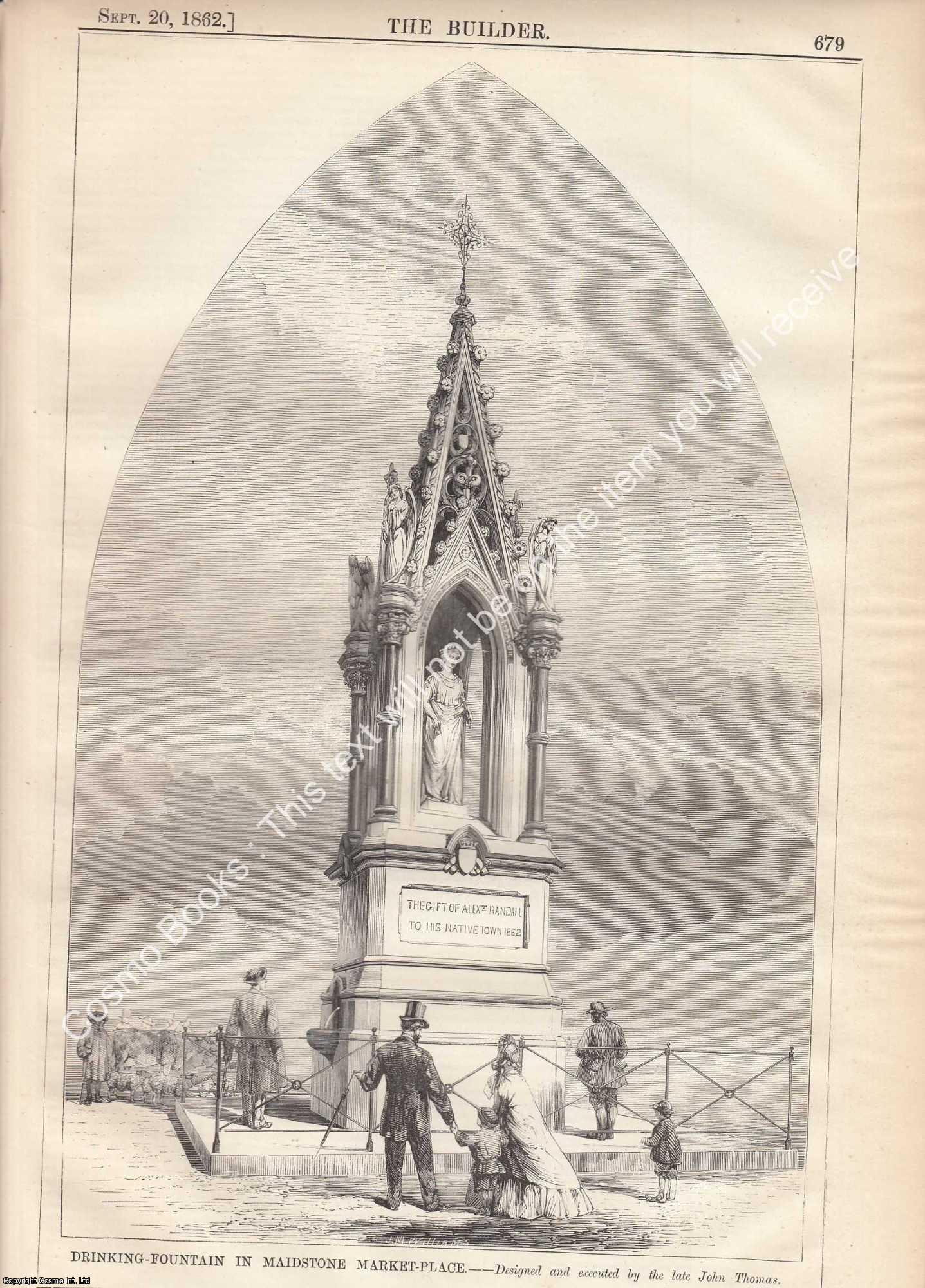 DRINKING FOUNTAIN, MAIDSTONE - 1862 : Drinking Fountain in Maidstone Market Place. John Thomas, Designer. An original page from The Builder. An Illustrated Weekly Magazine, for the Architect, Engineer, Archaeologist, Constructor, & Art-Lover.